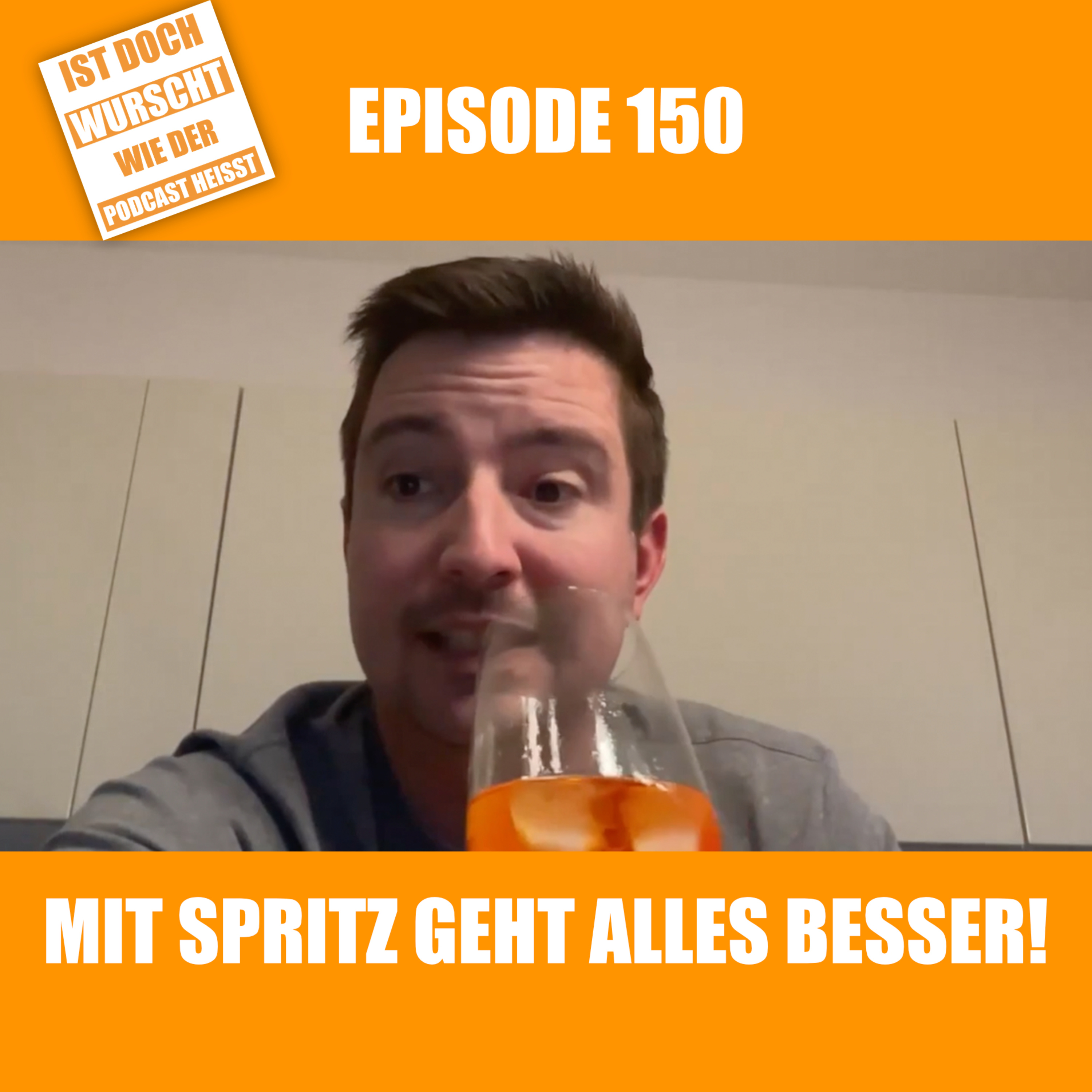 Ist doch Wurscht wie der Podcast heisst