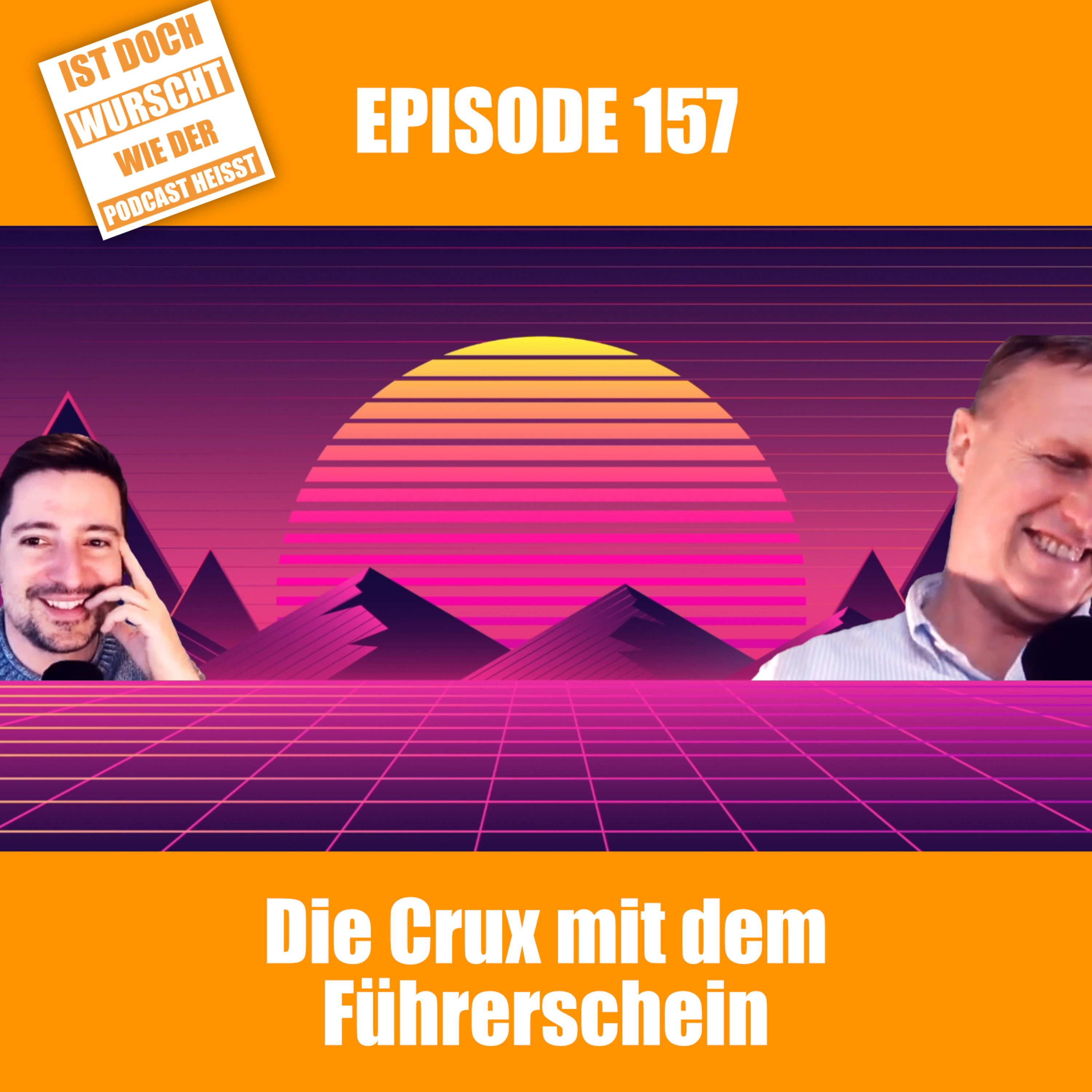Ist doch Wurscht wie der Podcast heisst