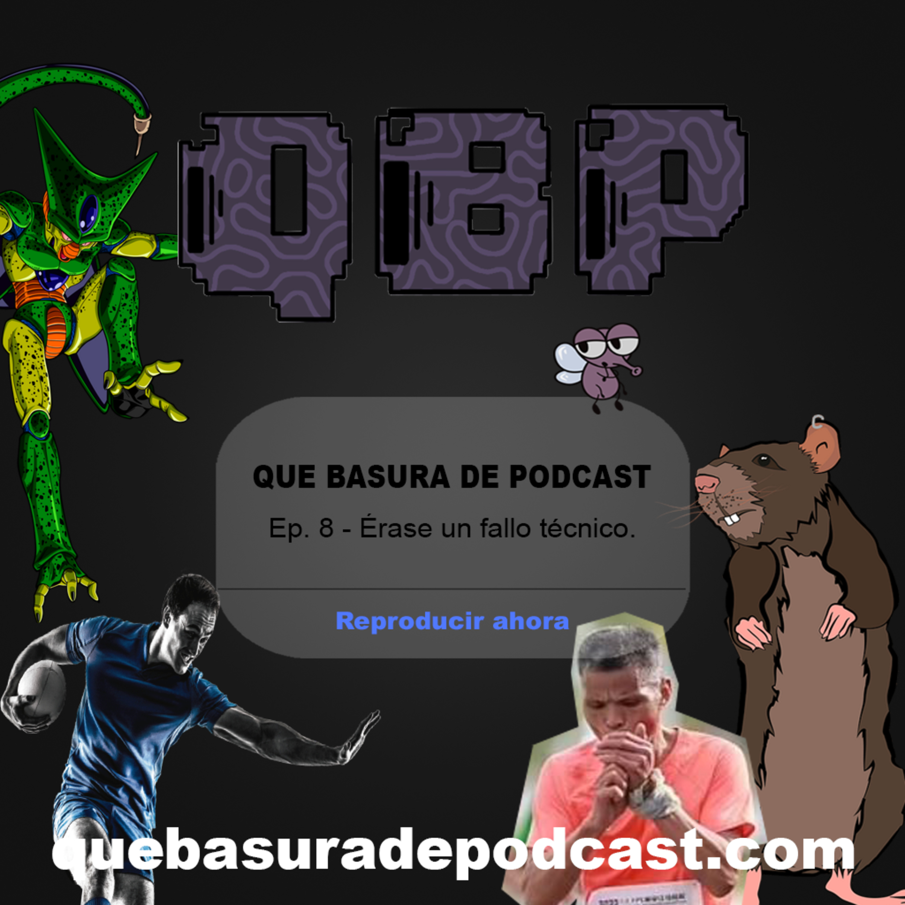 Que Basura de Podcast