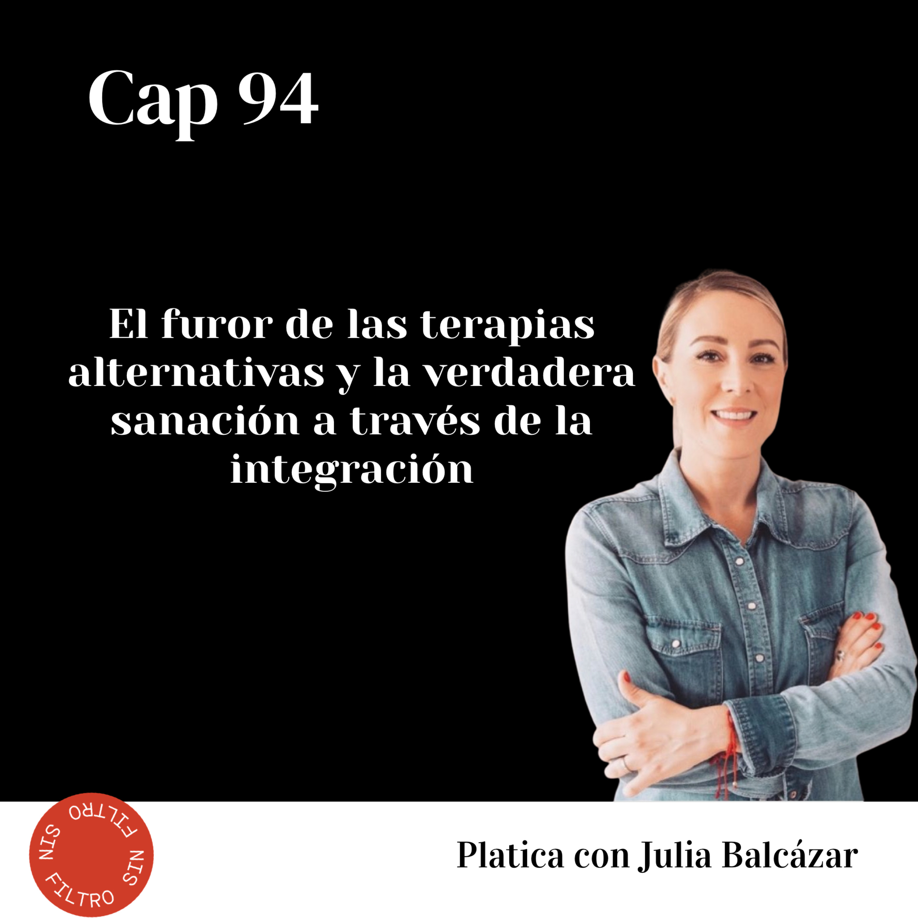 Cap 94. El furor de las terapias y la verdadera sanación a través de la integración. episode artwork