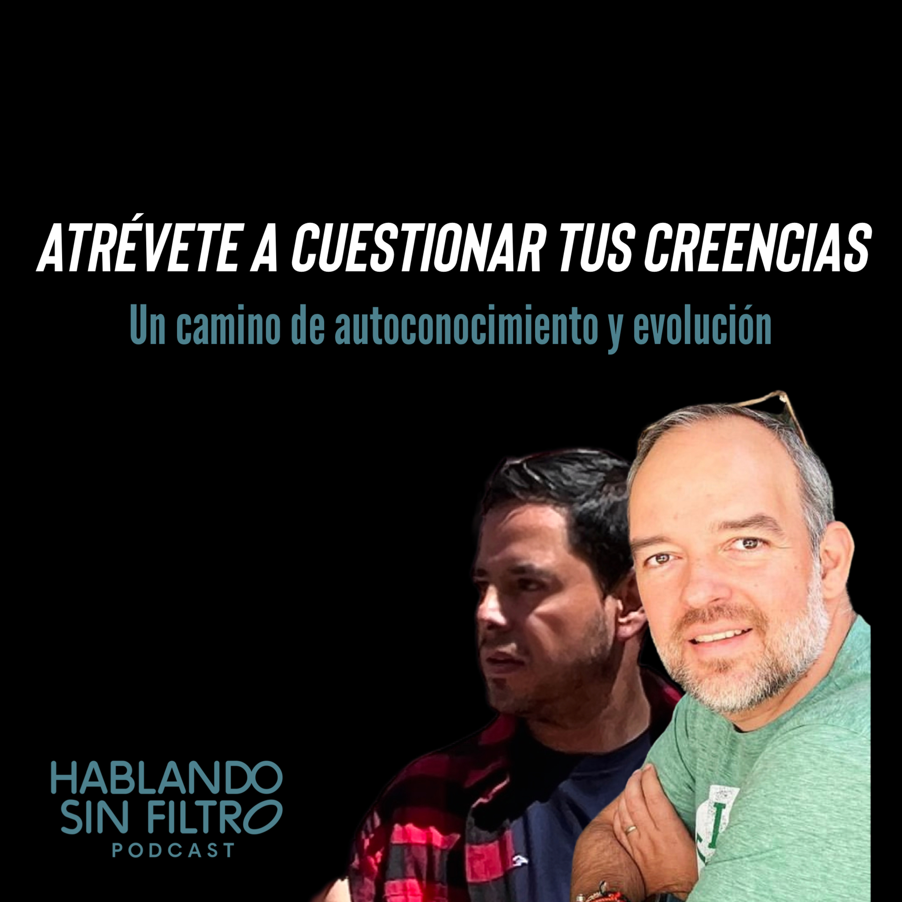 Cap 103. Atrévete a cuestionar tus creencias. Un camino de autoconocimiento y evolución episode artwork