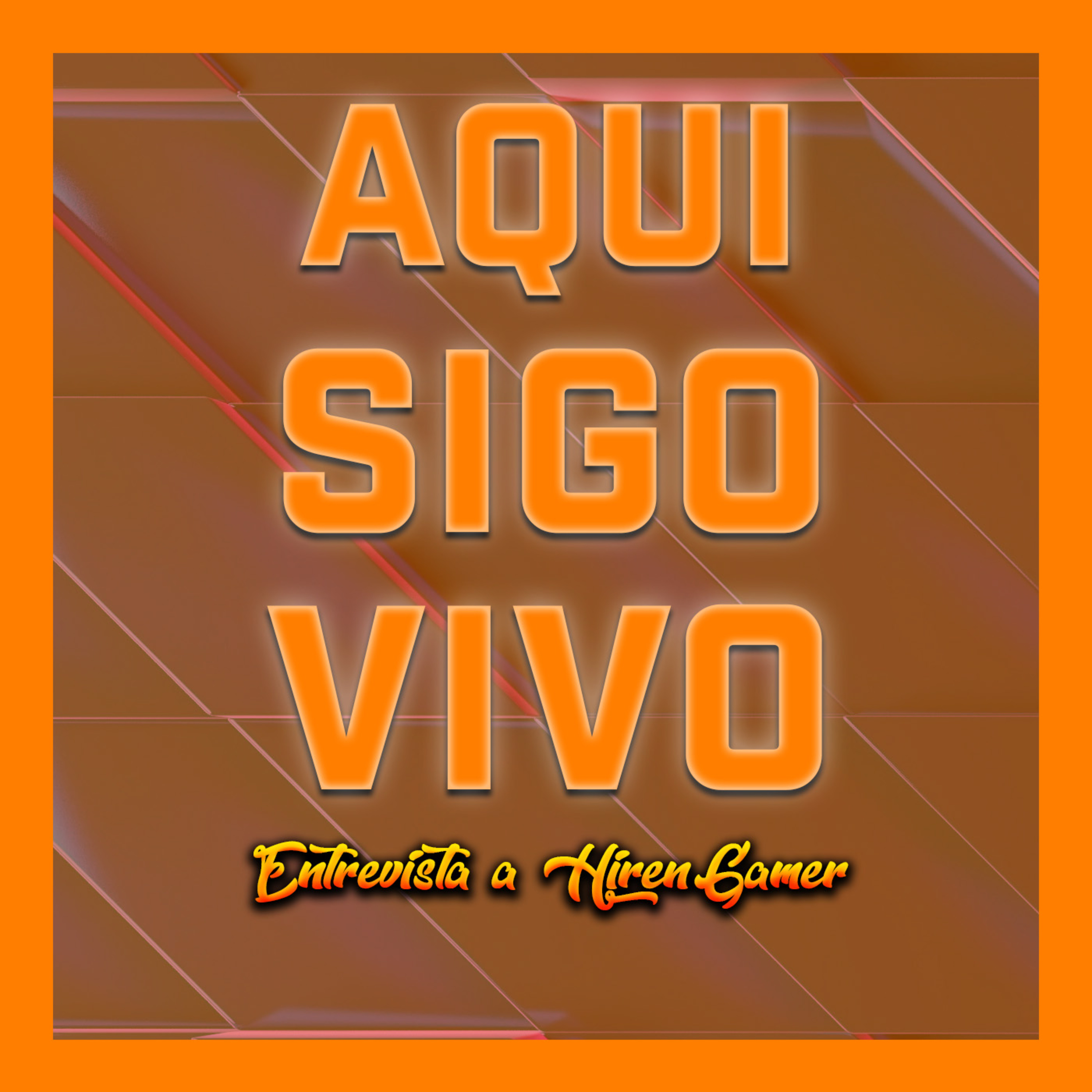 AQUI SIGO VIVO | TheHiren #1