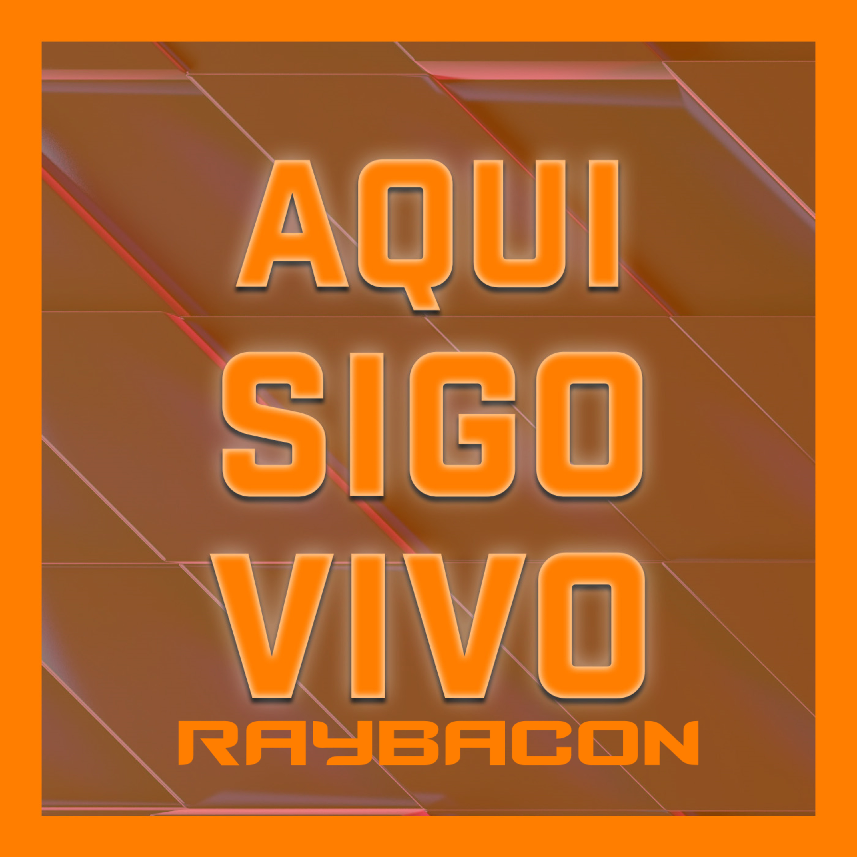 AQUI SIGO VIVO | RayBacon #5