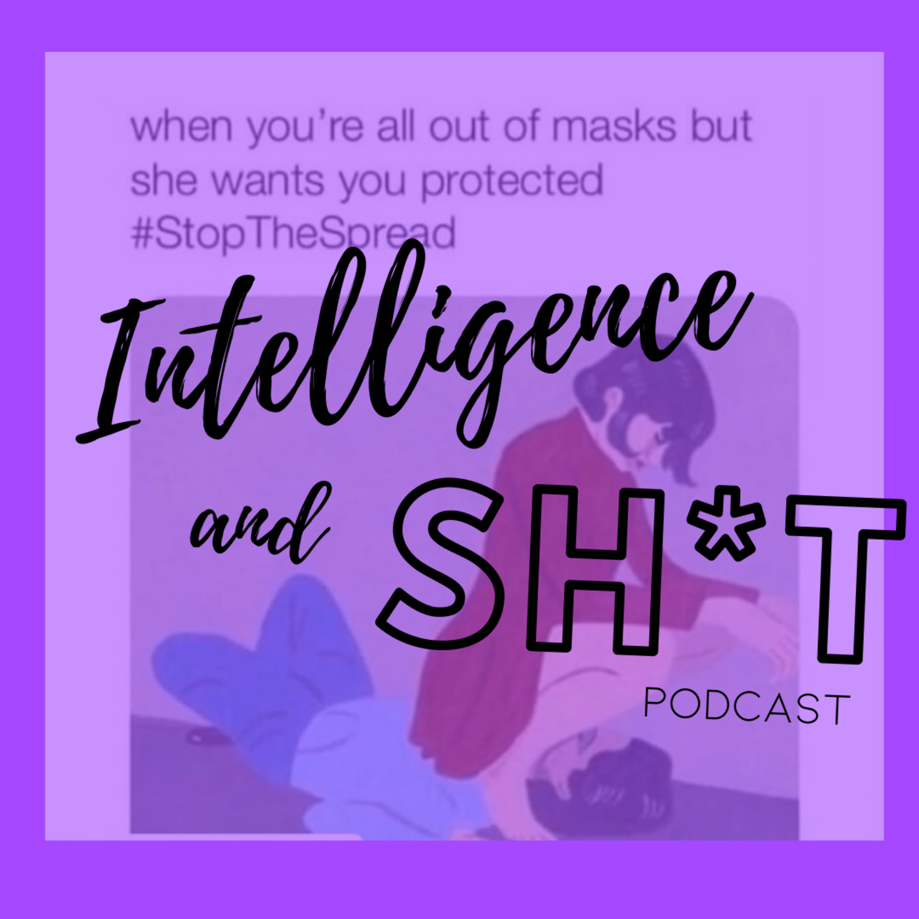 Intelligence and Shit