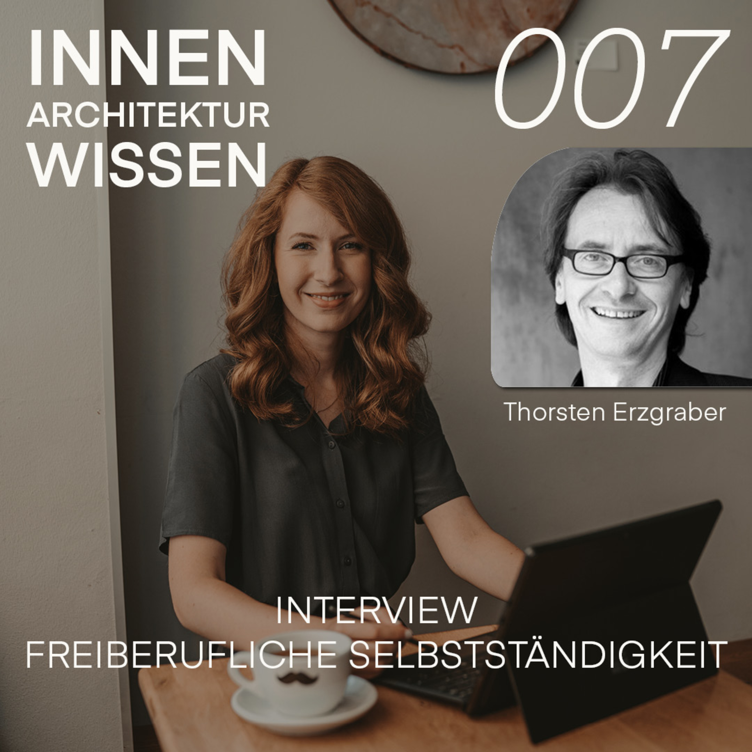 Selbstständigkeit als freiberufliche:r Innenarchitekt:in | Interview mit Thorsten Erzgraber episode artwork