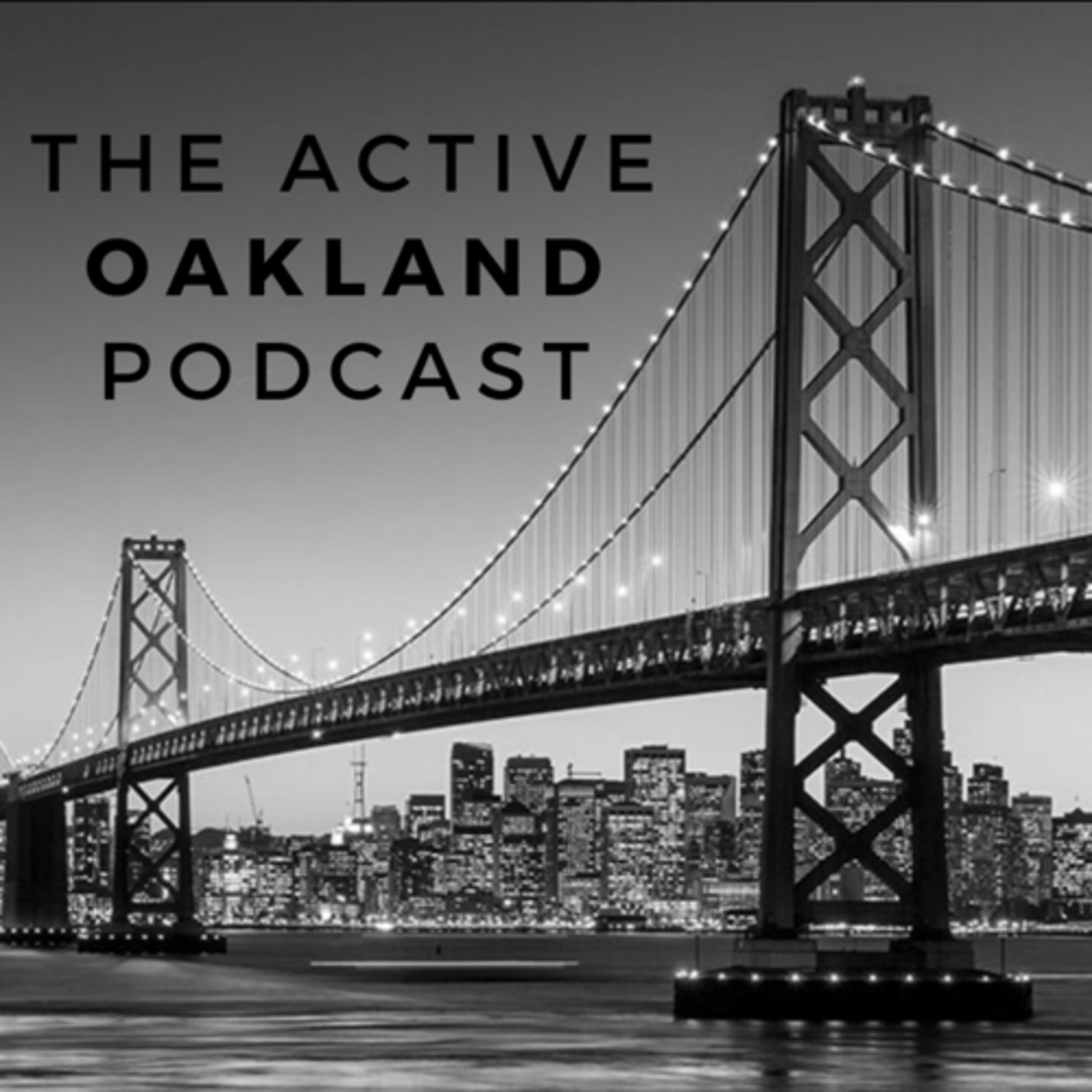 The Active Oakland Podcast