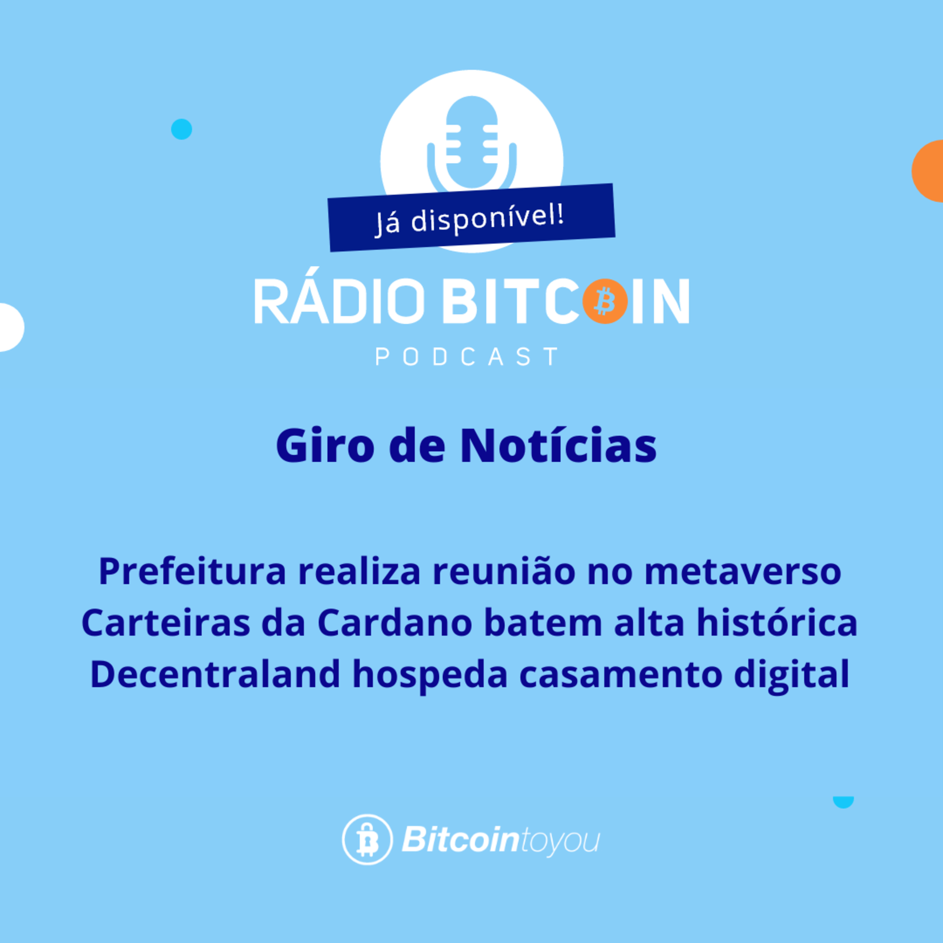 Ep 102 - Prefeitura faz reunião no metaverso + Carteiras da Cardano em alta + Decentraland hospeda casamento digital. episode artwork