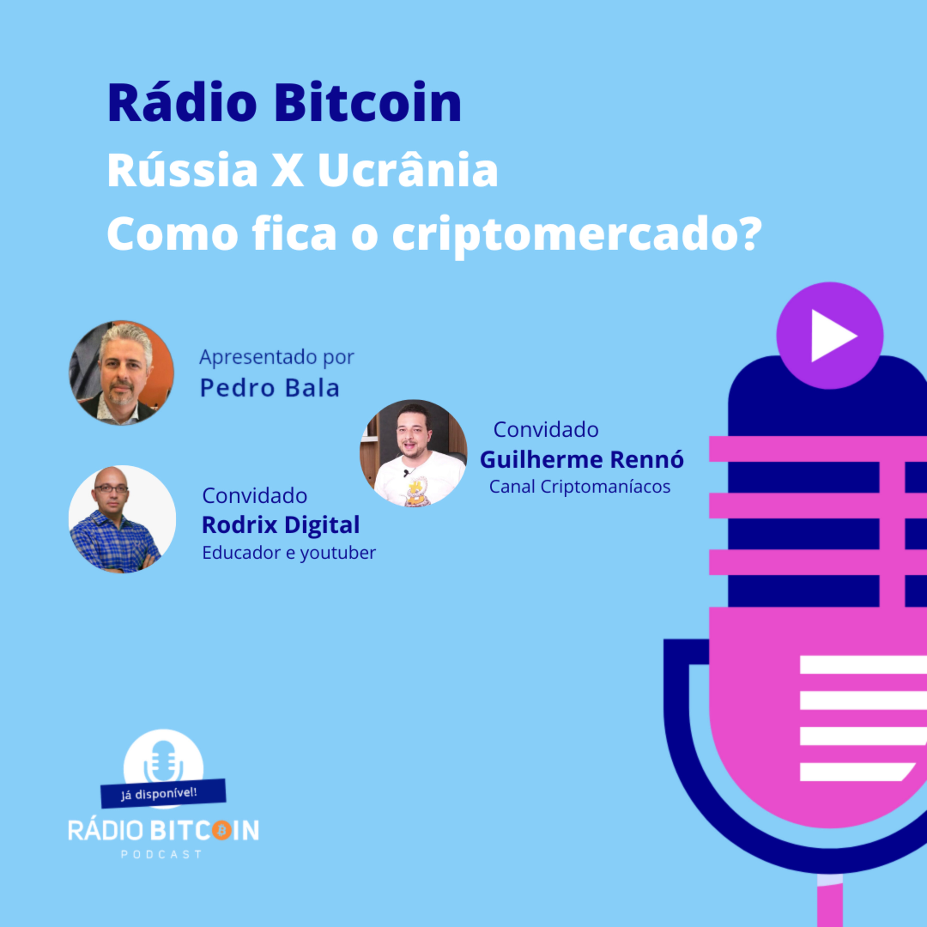 Ep 106 - Rússia X Ucrânia, como fica o criptomercado? episode artwork