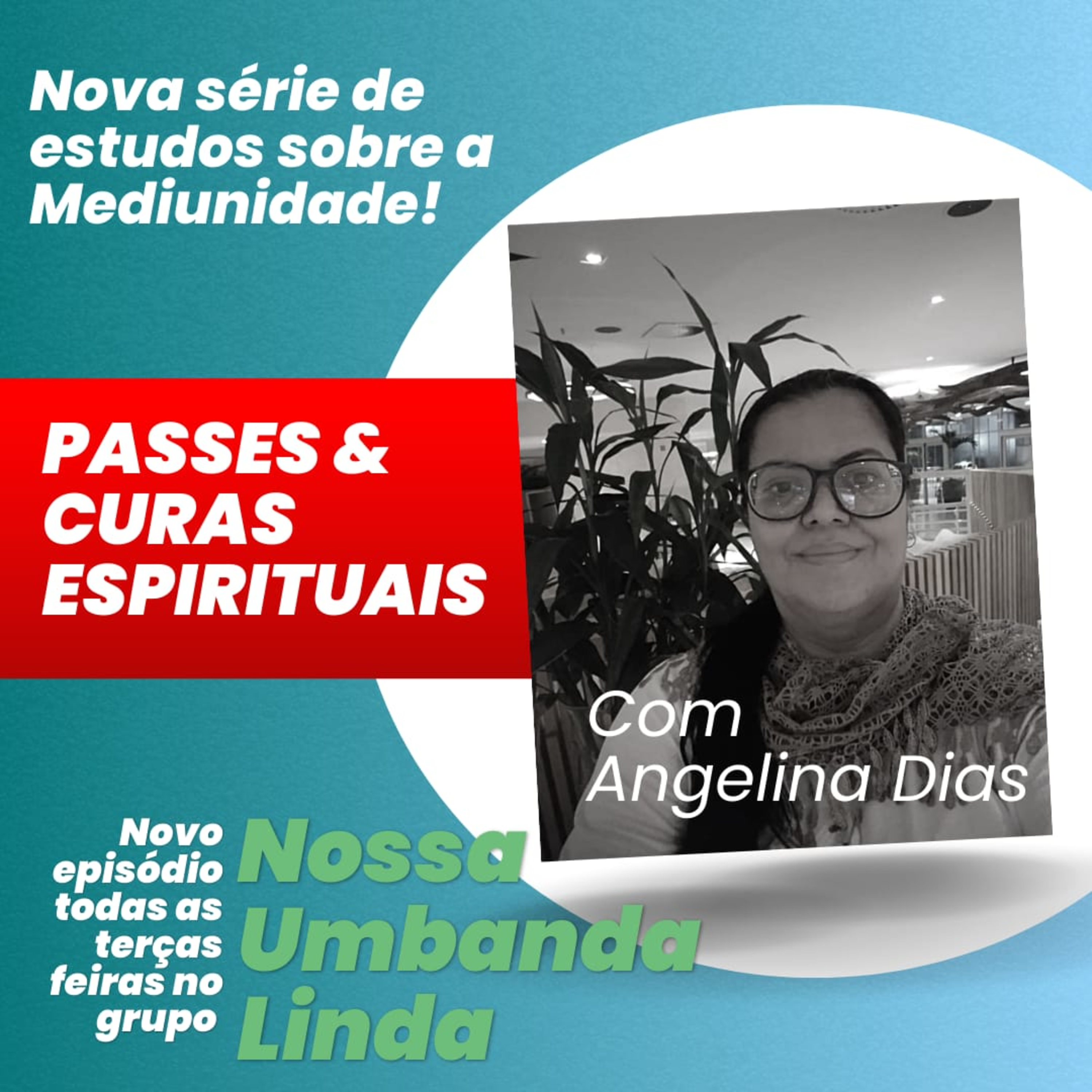 "A Conduta Moral do Médium Passista" com Angelina Dias - Ep. 002 episode artwork