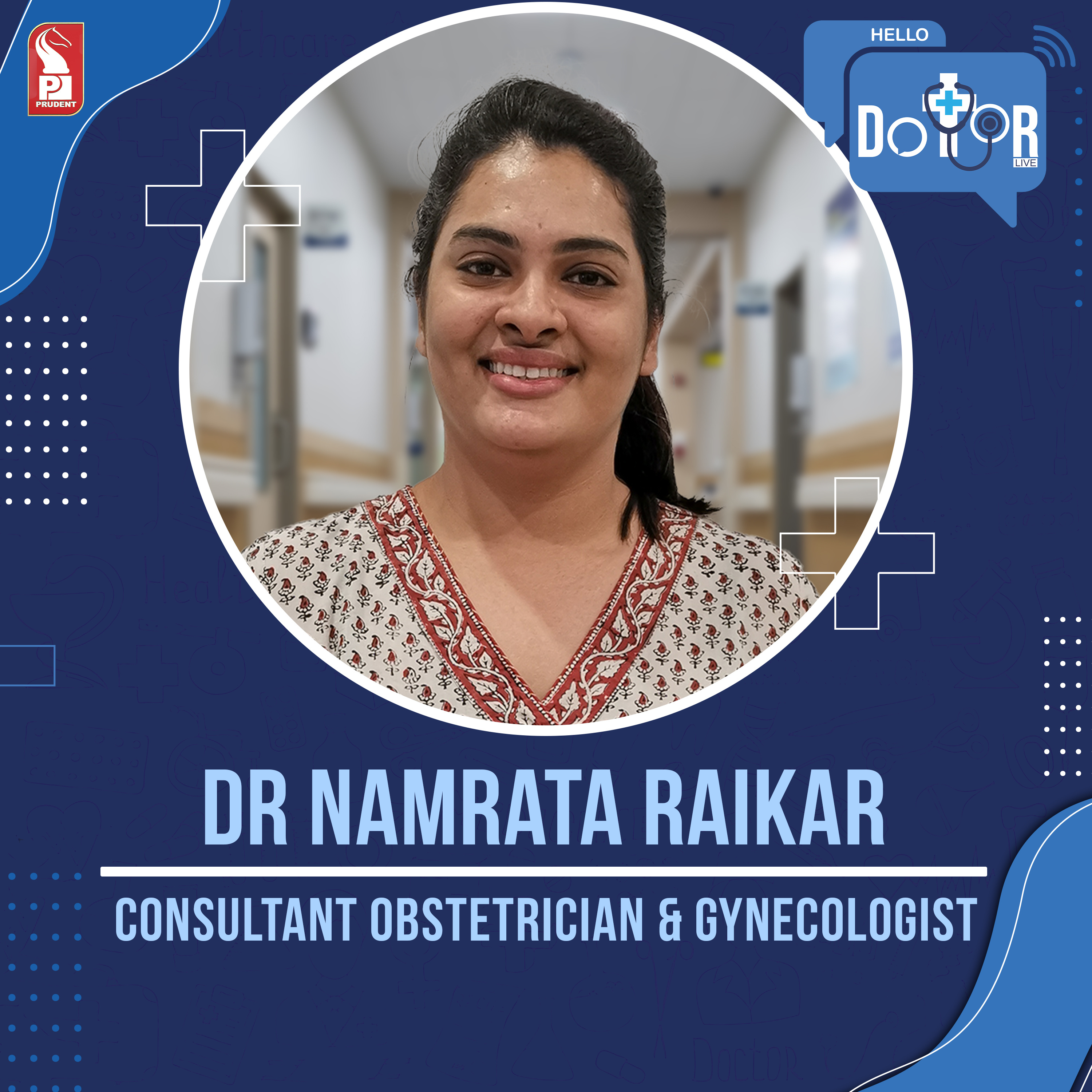 Dr Namrata Raikar | Consultant Obstetrician & Gynecologist | Hello Dotor | Prudent | 200123 episode artwork