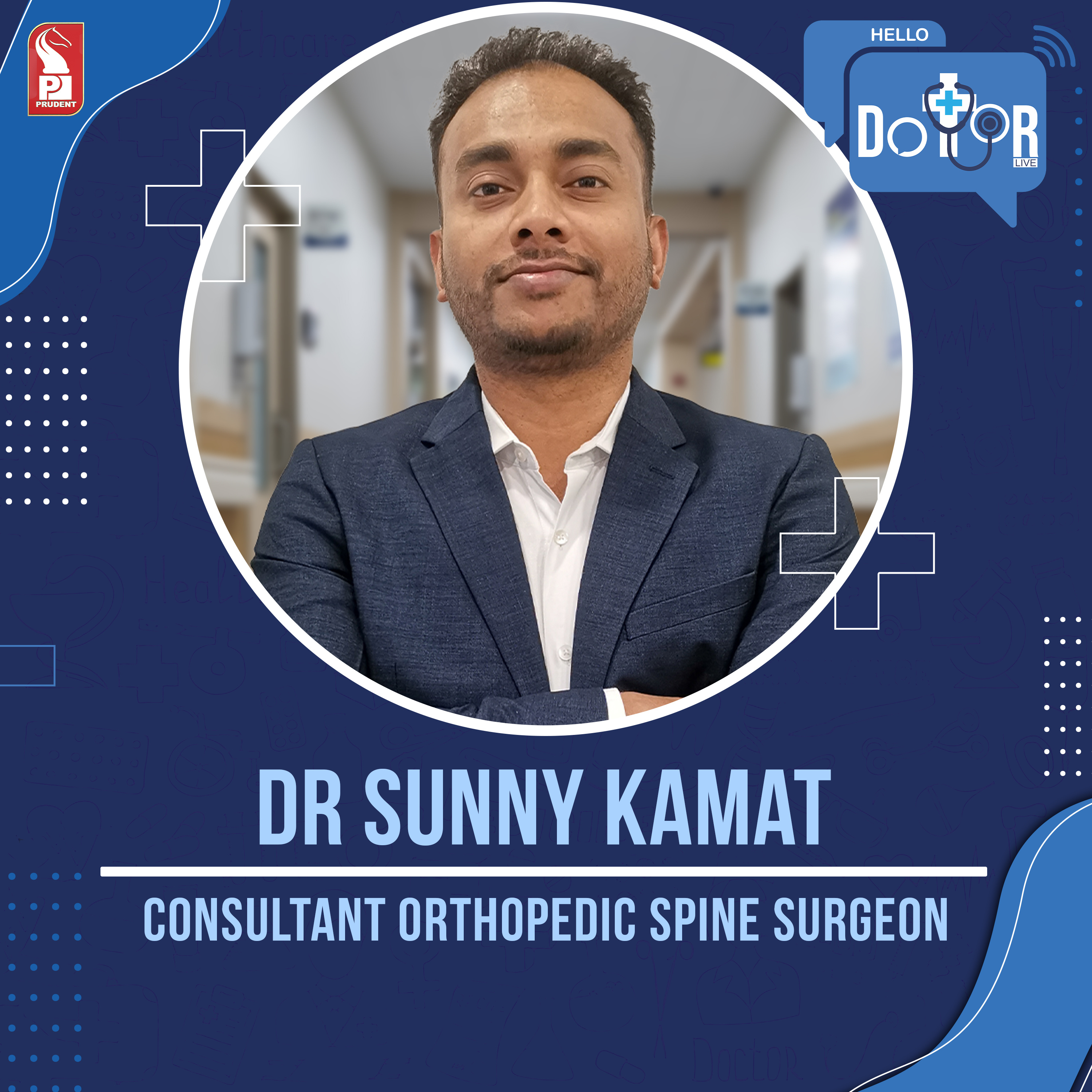 Dr Sunny Kamat | Consultant Orthopedic Spine Surgeon | Hello Dotor | Prudent | 270123 episode artwork