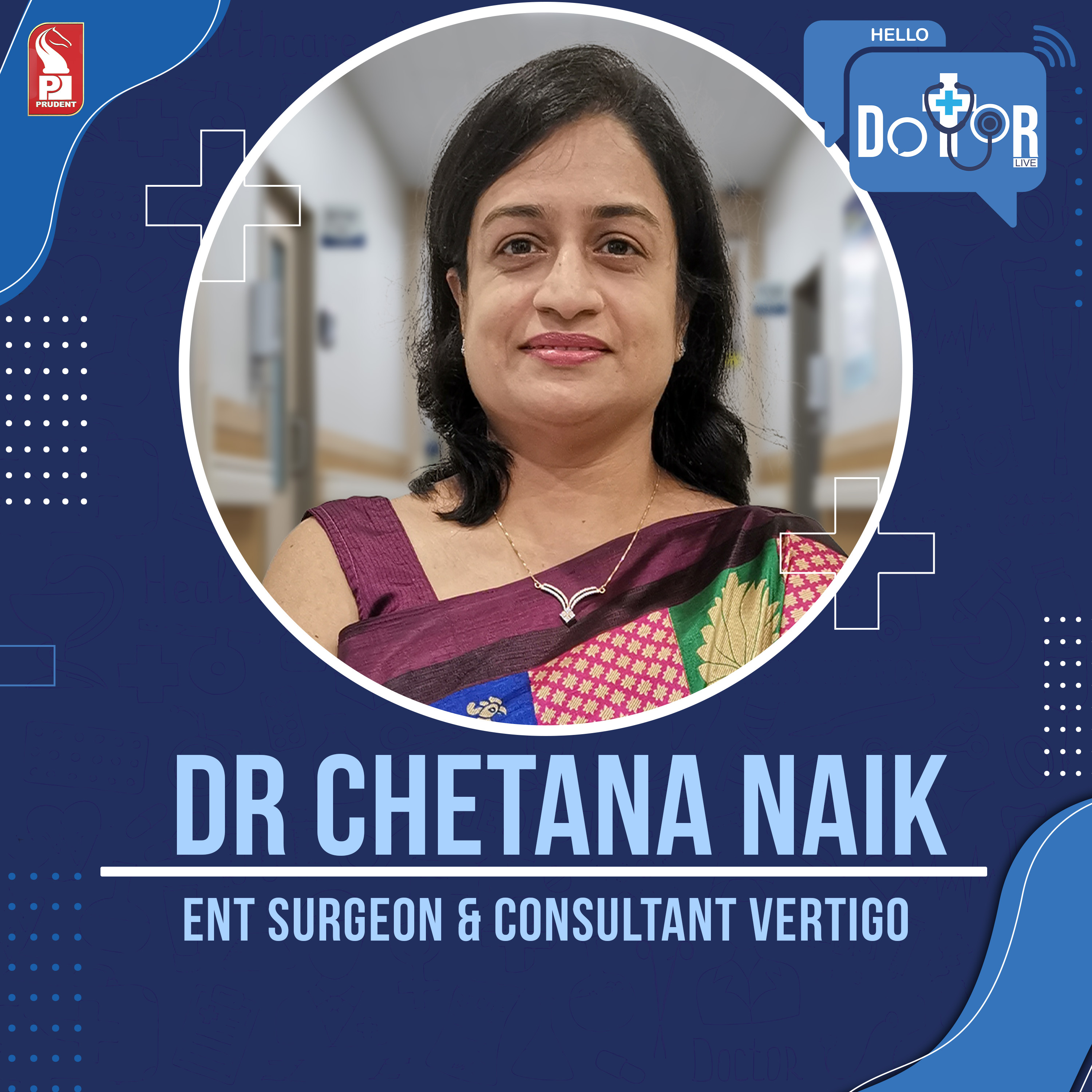 Dr Chetana Naik | ENT Surgeon & Consultant Vertigo | Hello Dotor | Prudent | 240223 episode artwork
