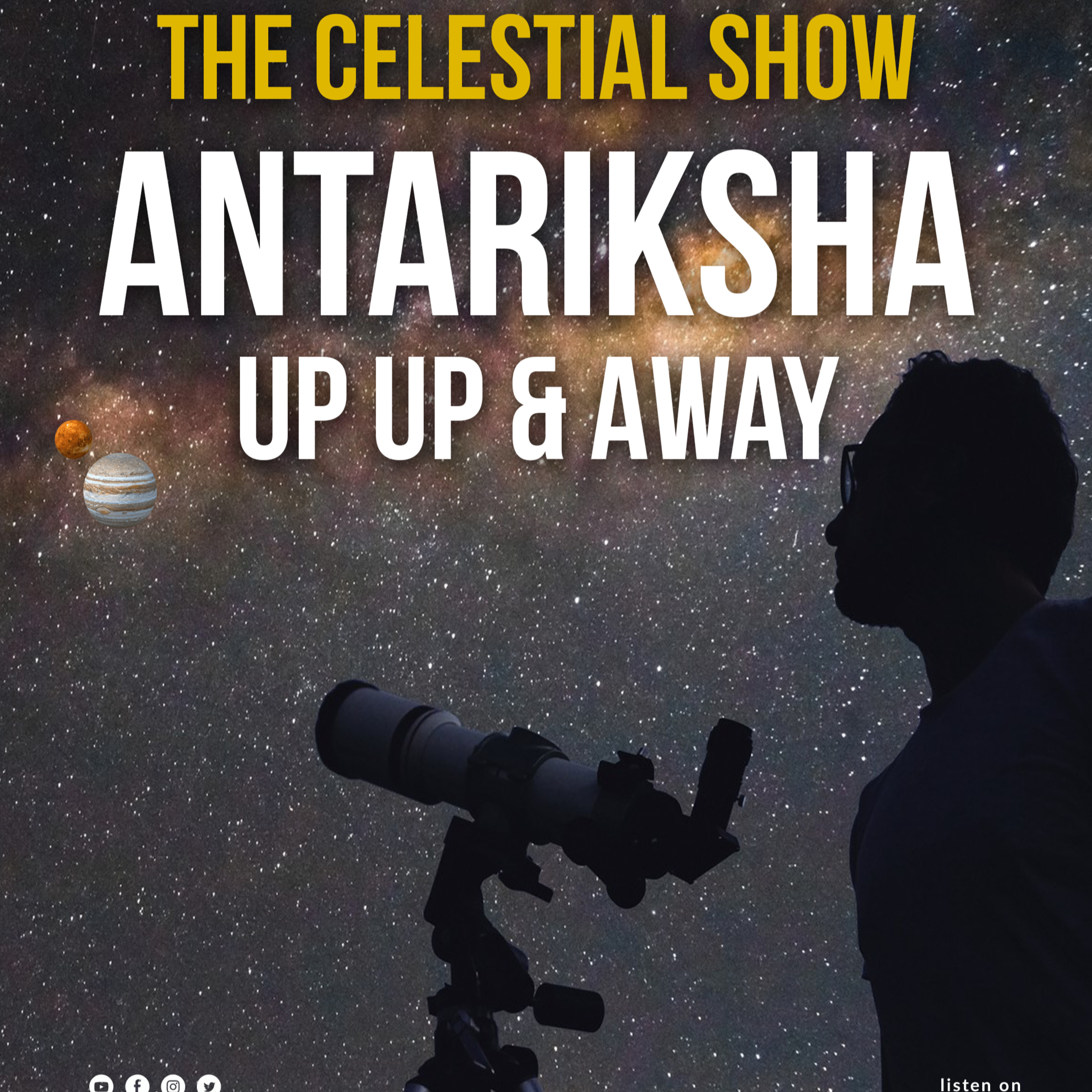 The Celestial Show | Antariksha Up Up & Away | Prudent | 050323 episode artwork