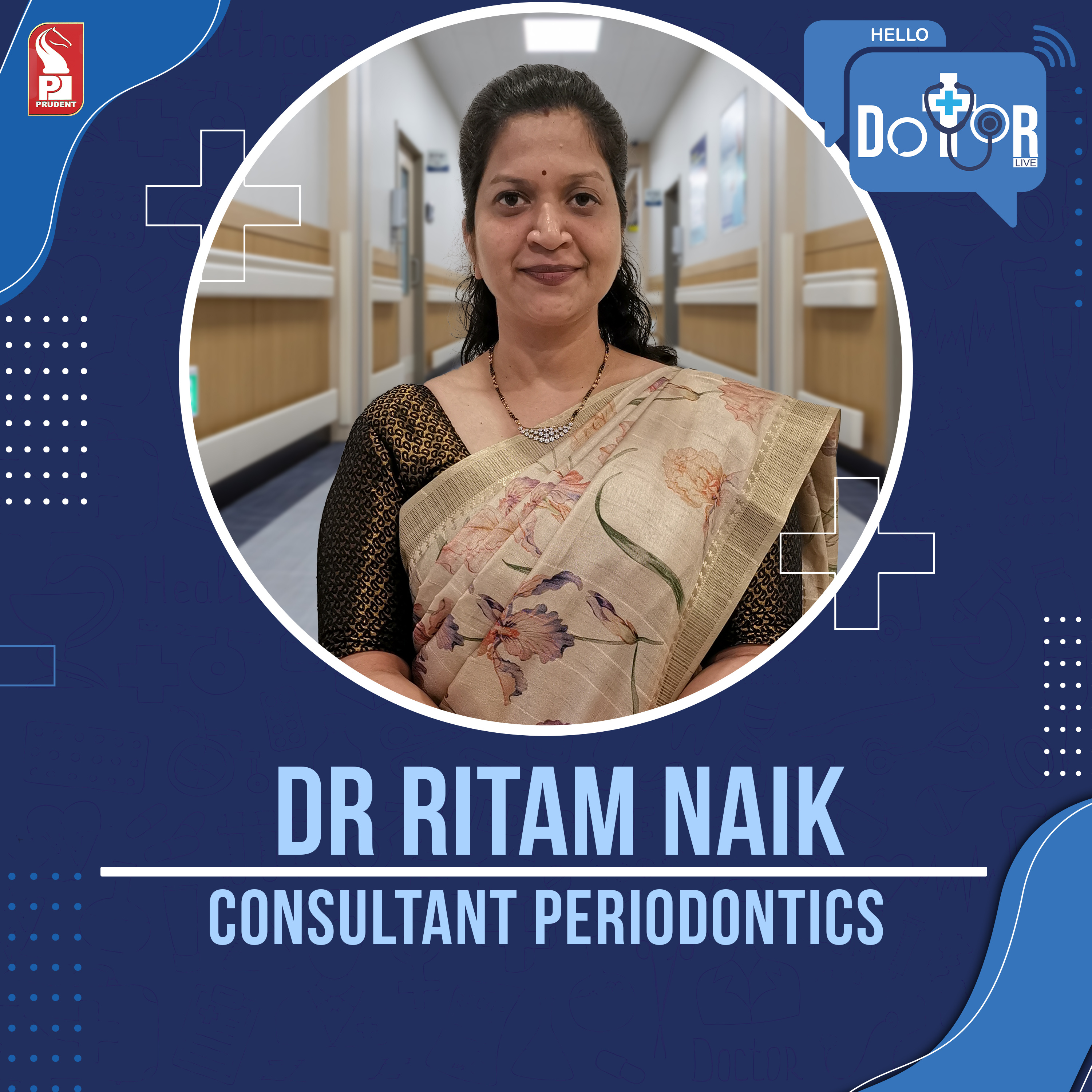 Dr Ritam Naik | Consultant Periodontics | Hello Dotor | Prudent | 240323 episode artwork