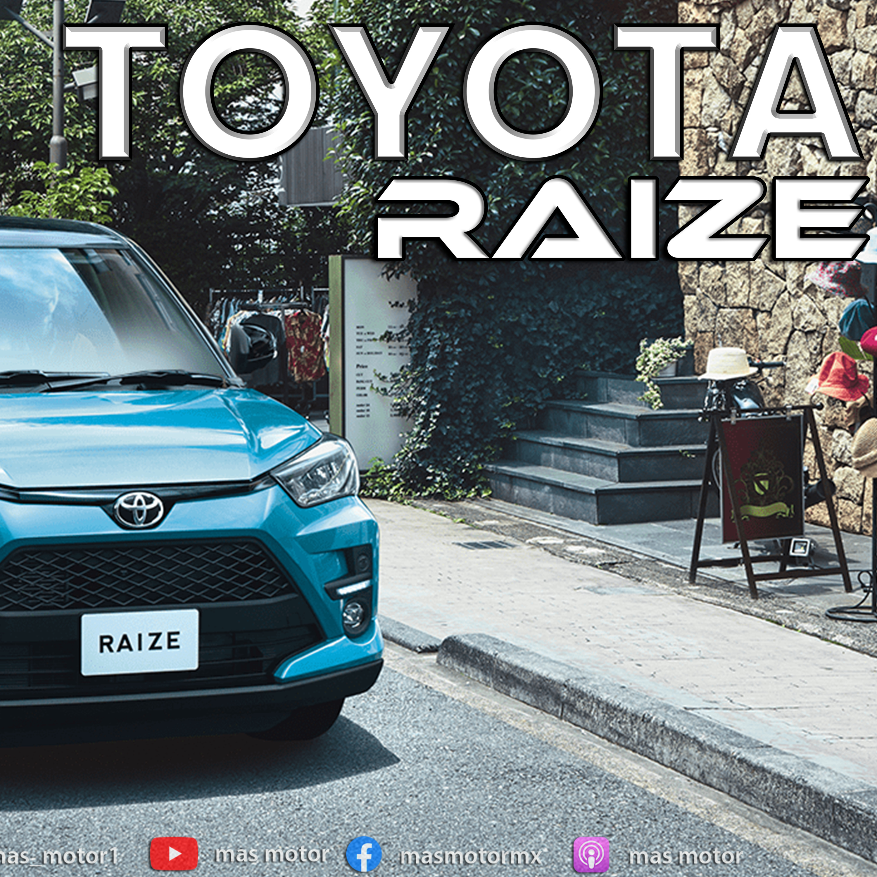 Toyota RAIZE- Llega a México una SUV a ganar el mercado episode artwork
