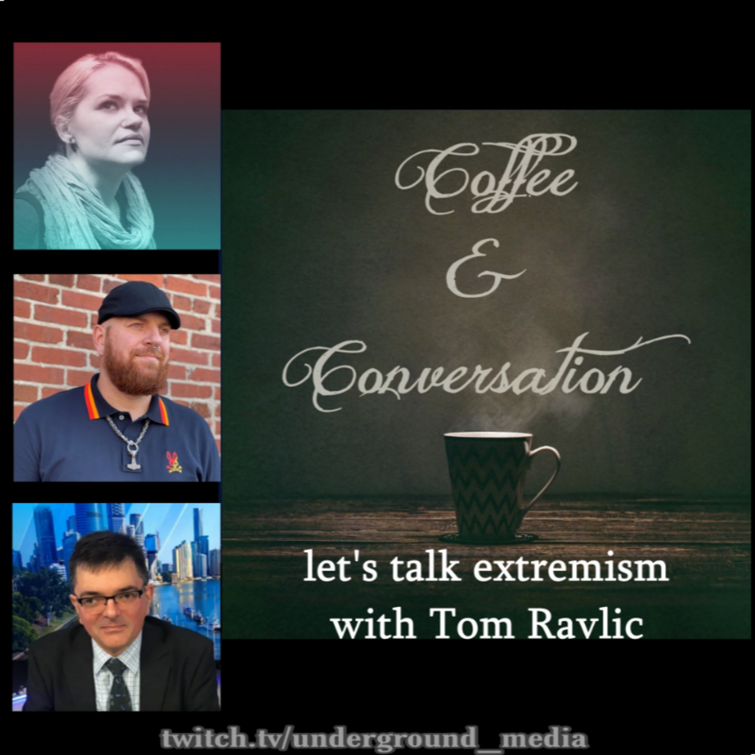 Coffee & Conversation - Let's Talk Extremism Down Under w/ Tom Ravlic  episode artwork