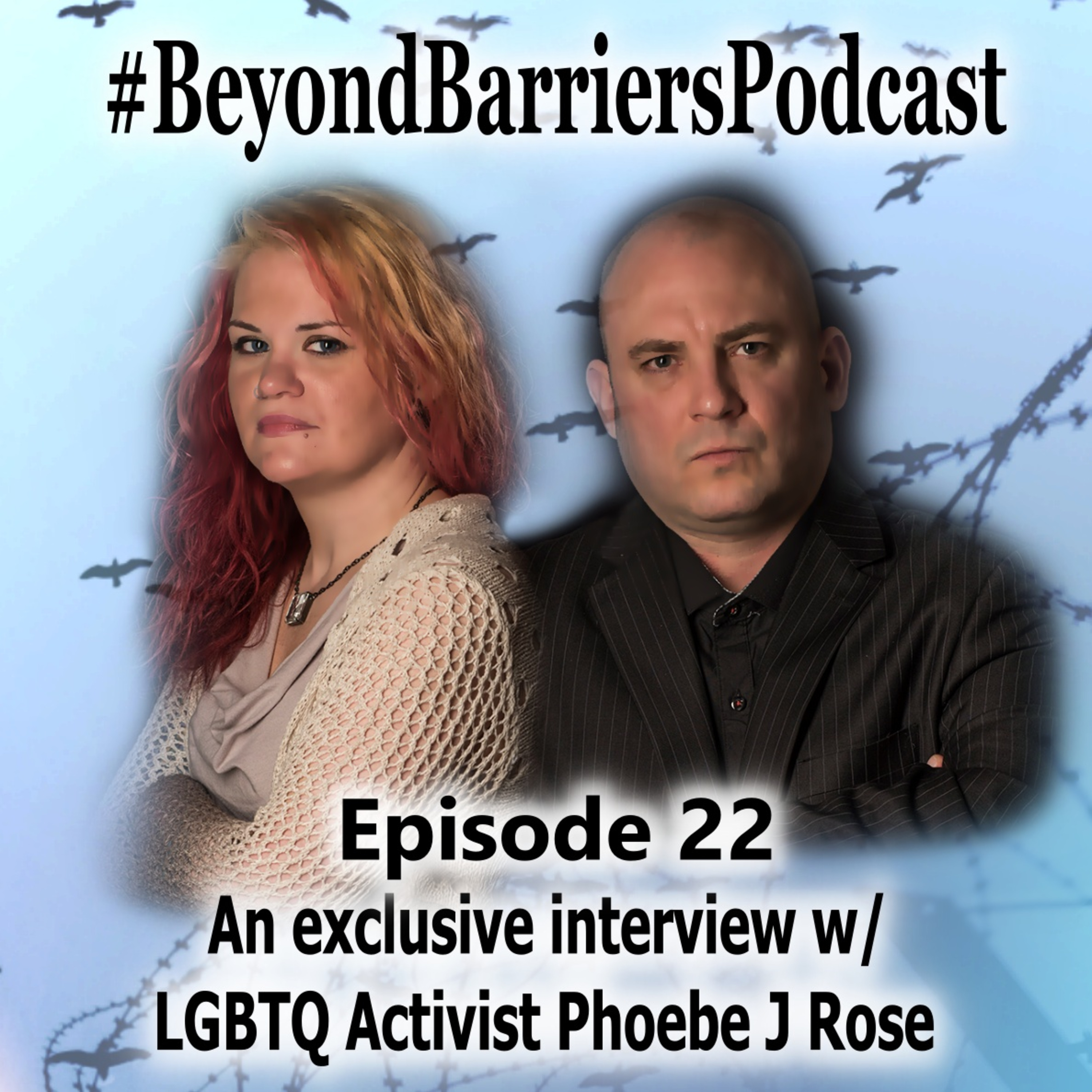 An exclusive interview w/ LGBTQ Activist Phoebe Rose - #beyondbarrierspodcast Ep. 22 episode artwork