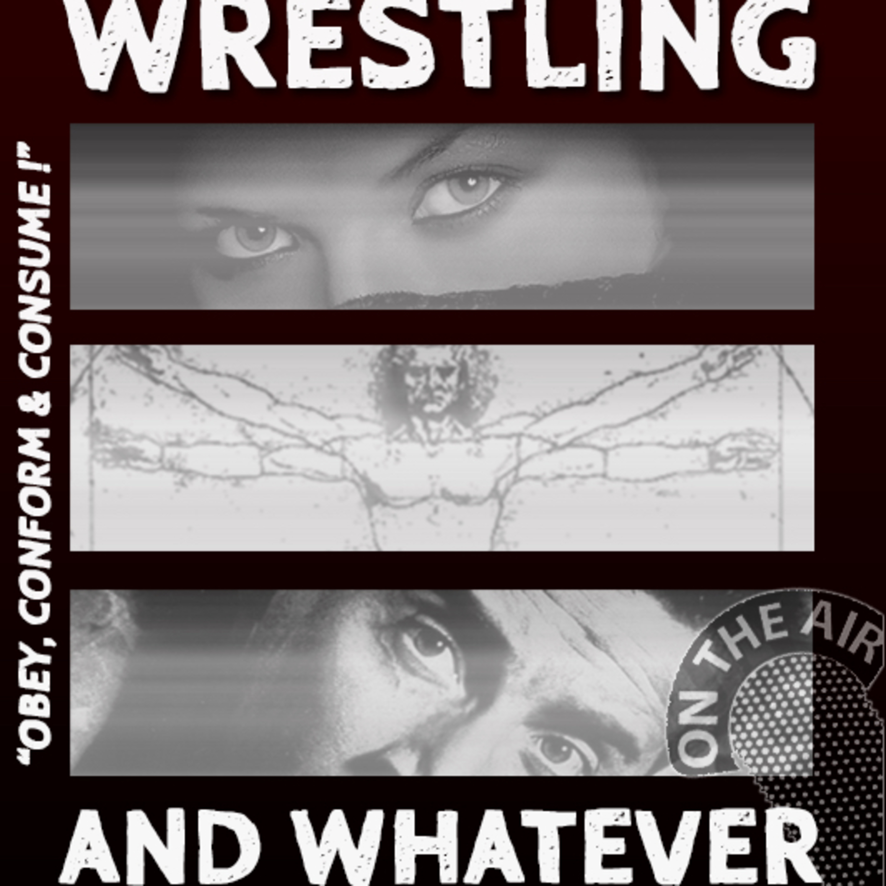 Wrestling & Whatever