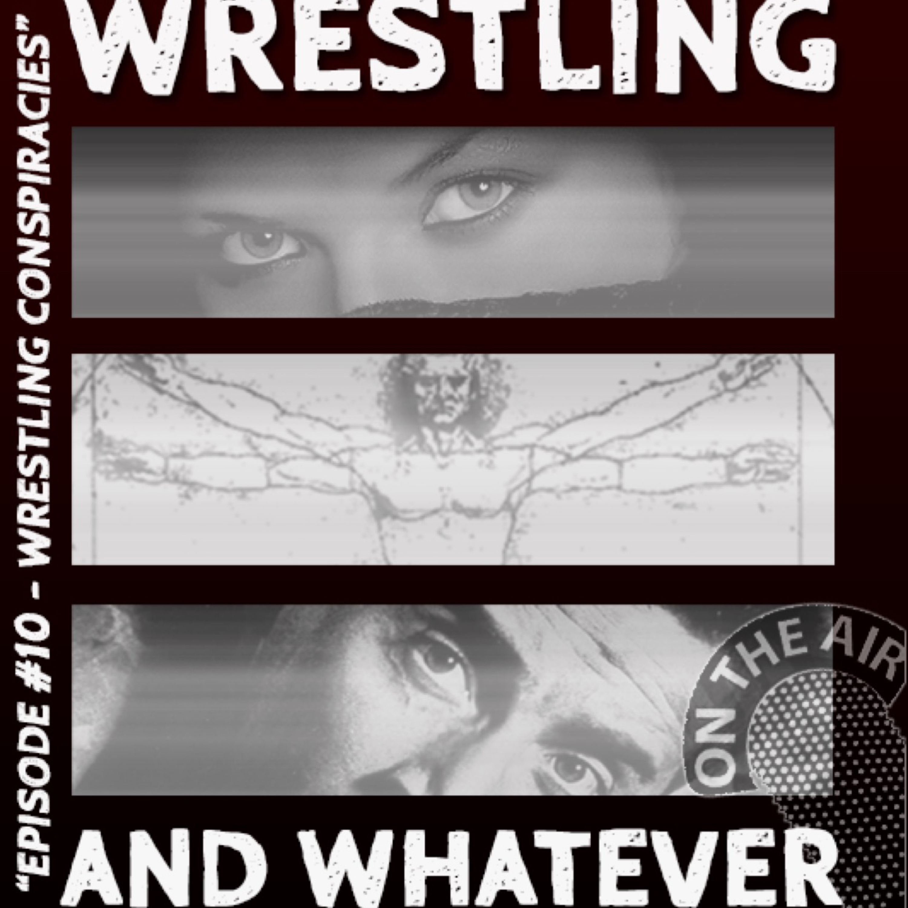Wrestling & Whatever