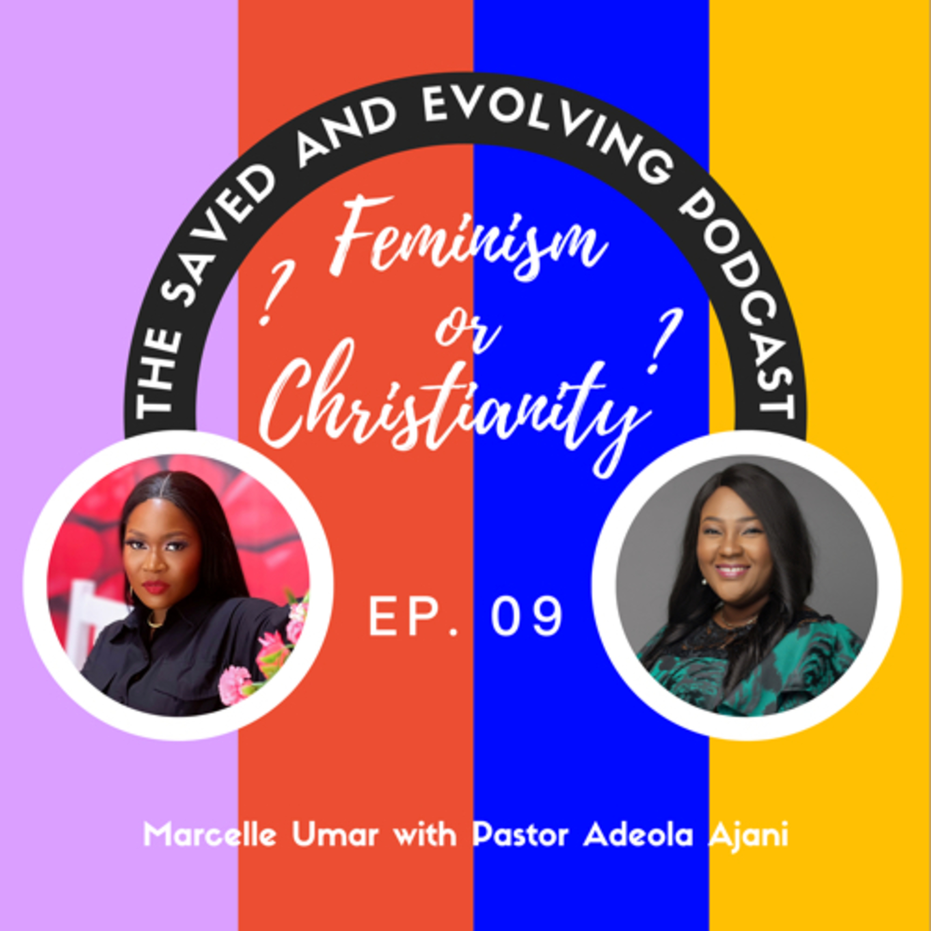 The SAVED AND EVOLVING Podcast