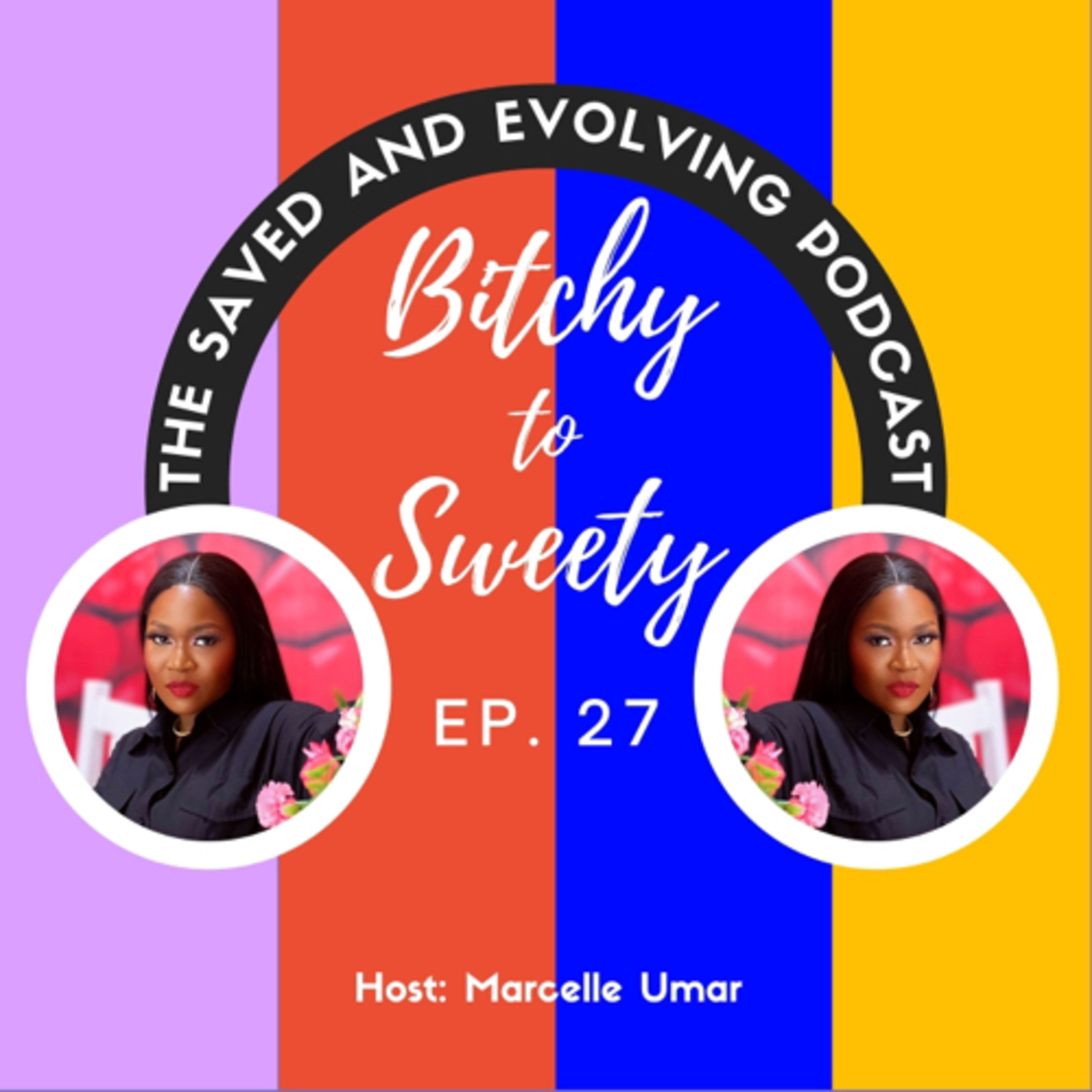 The SAVED AND EVOLVING Podcast