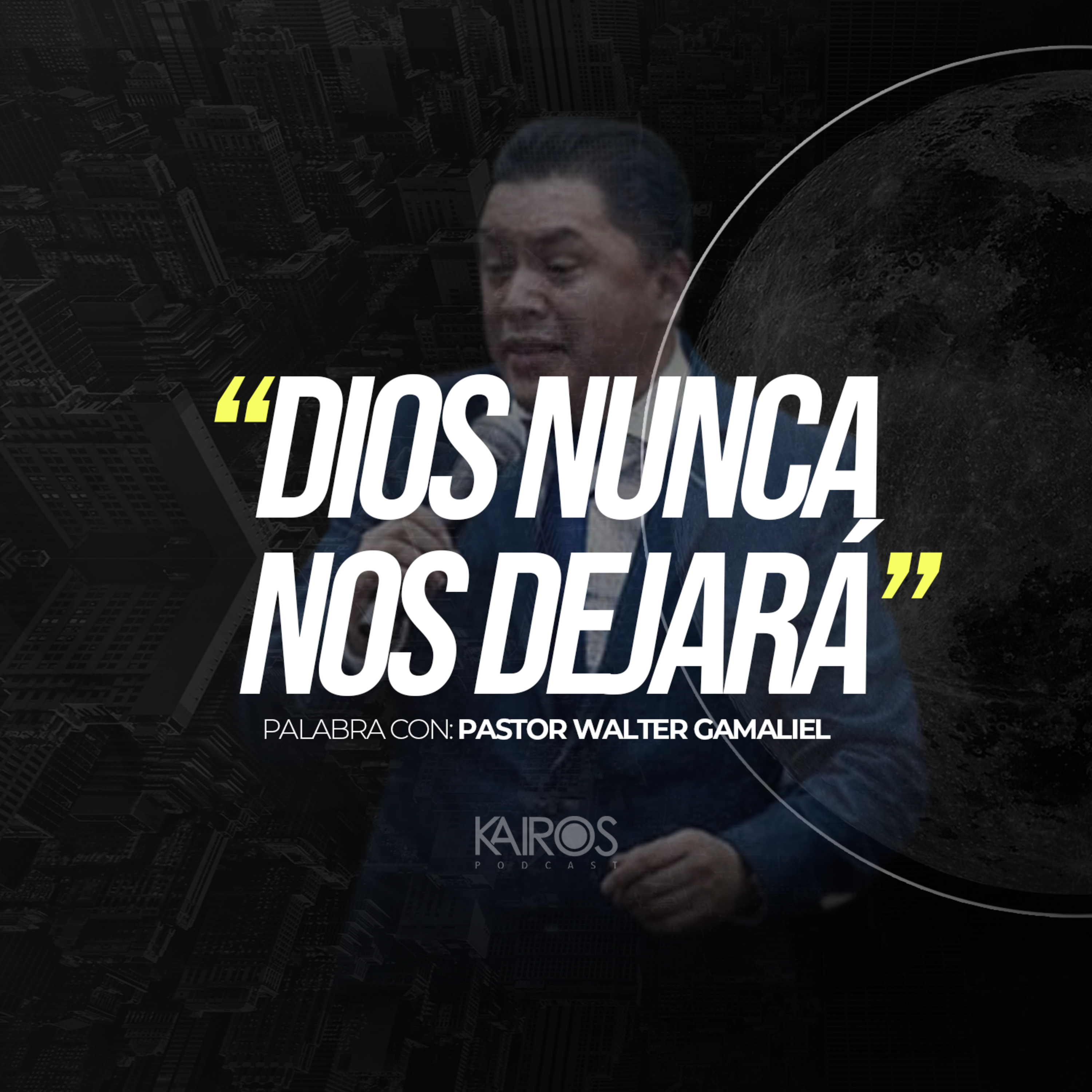Dios no nos dejará - Walter Gamaliel episode artwork