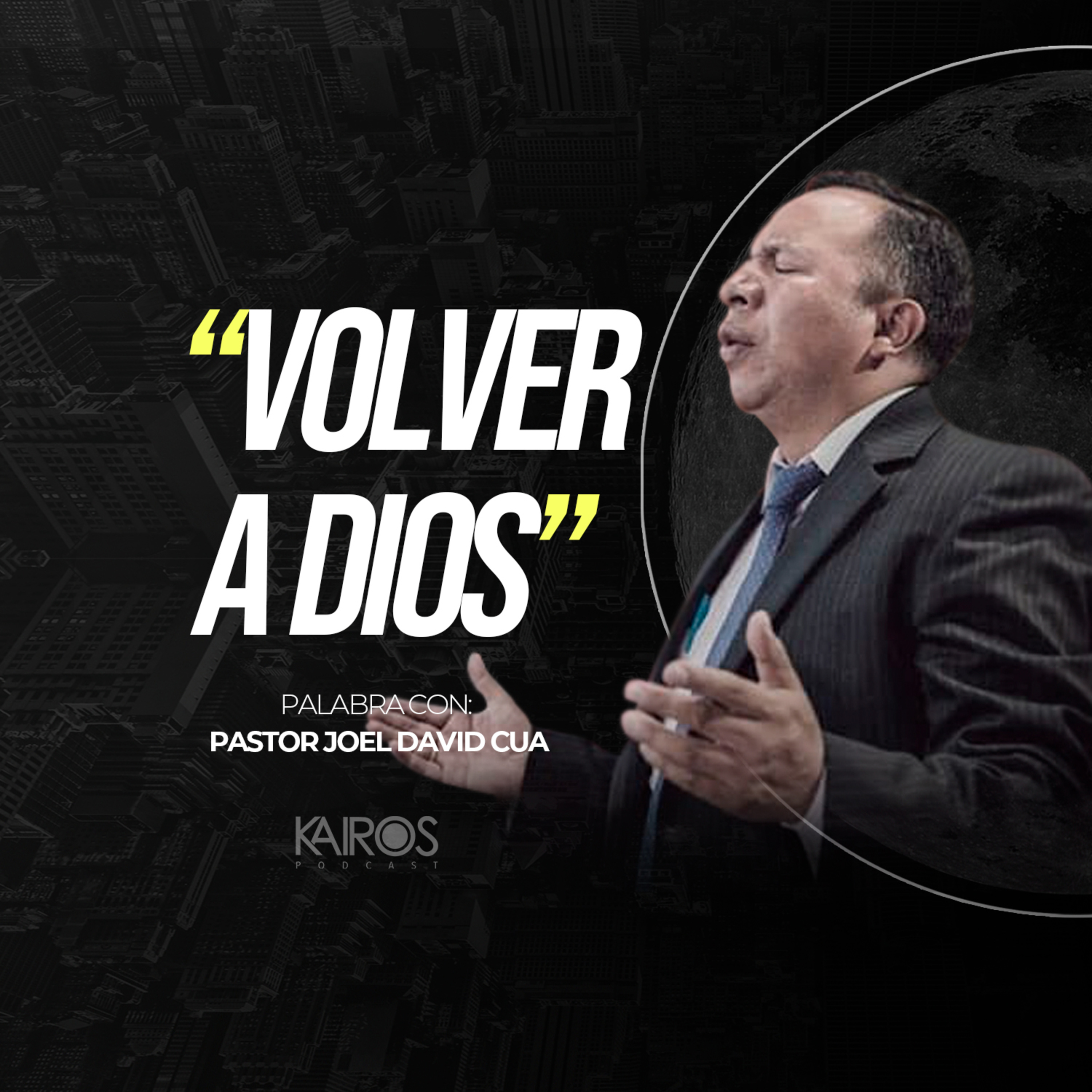 Volver a Dios - Joel David Cua episode artwork