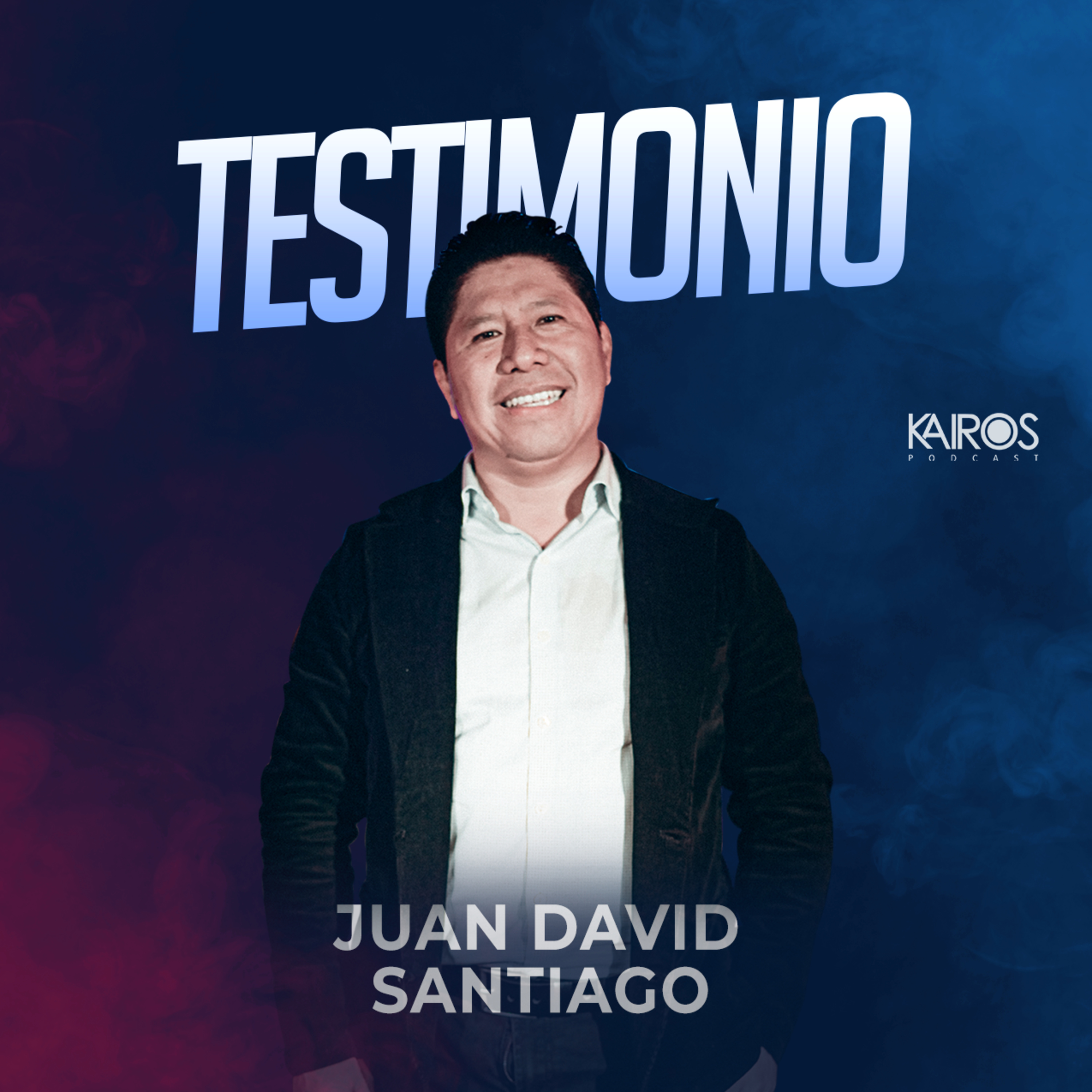 Testimonio Pastor Juan David Santiago episode artwork