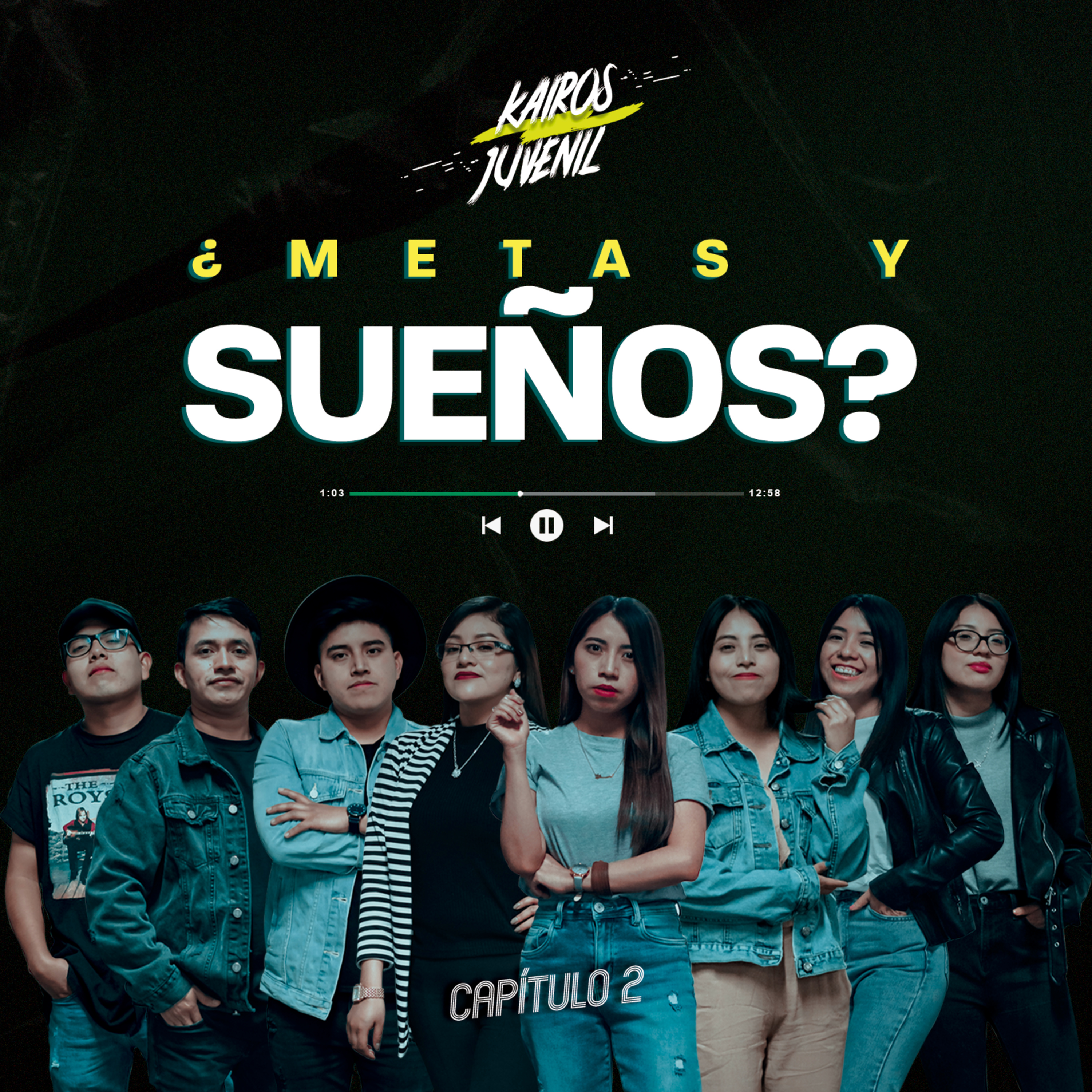 Kairos Juvenil - Metas y Sueños episode artwork