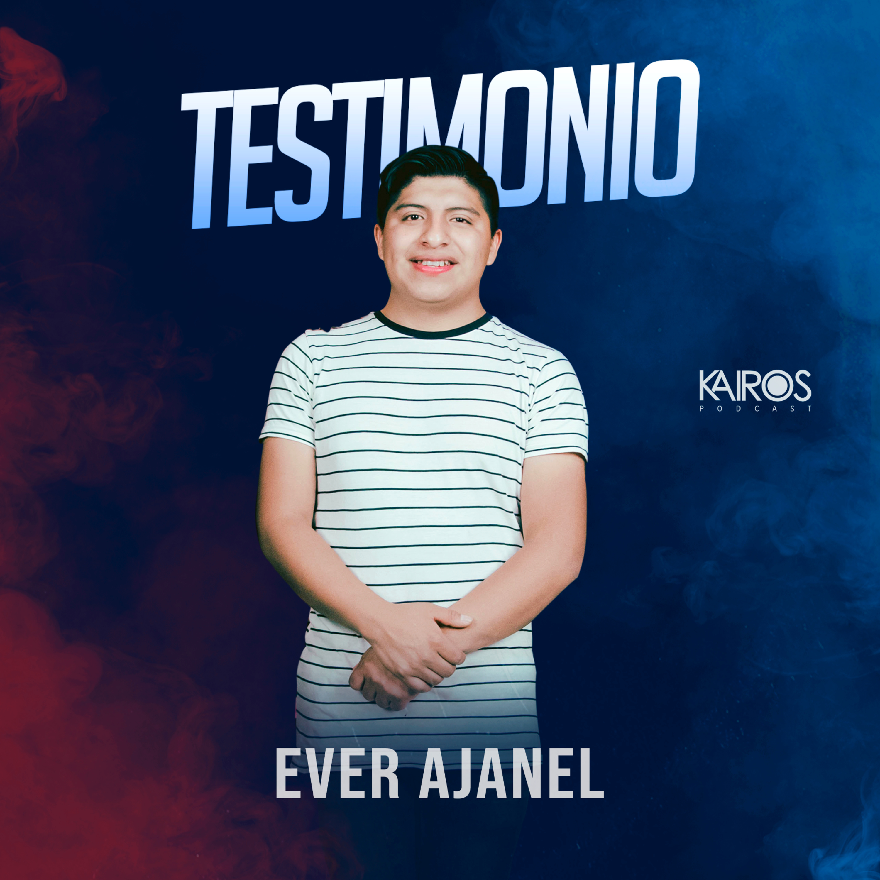 Testimonio Ever Ajanel episode artwork
