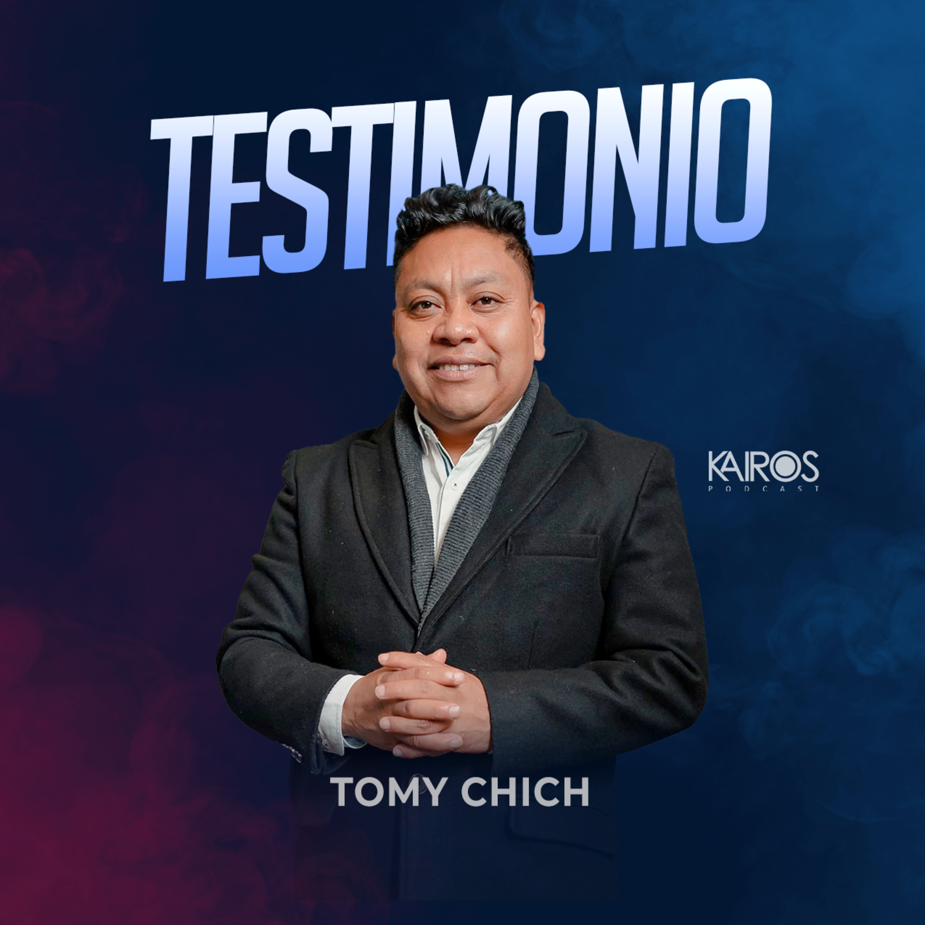 Testimonio Pastor Tomy Chich episode artwork