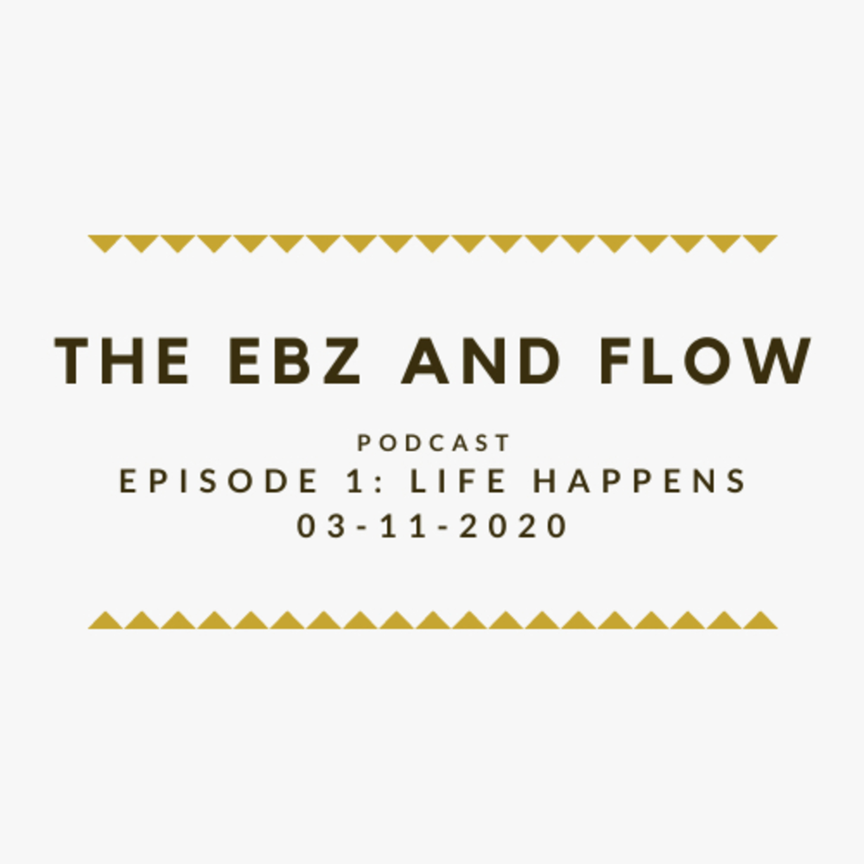 The Ebz and Flow Podcast