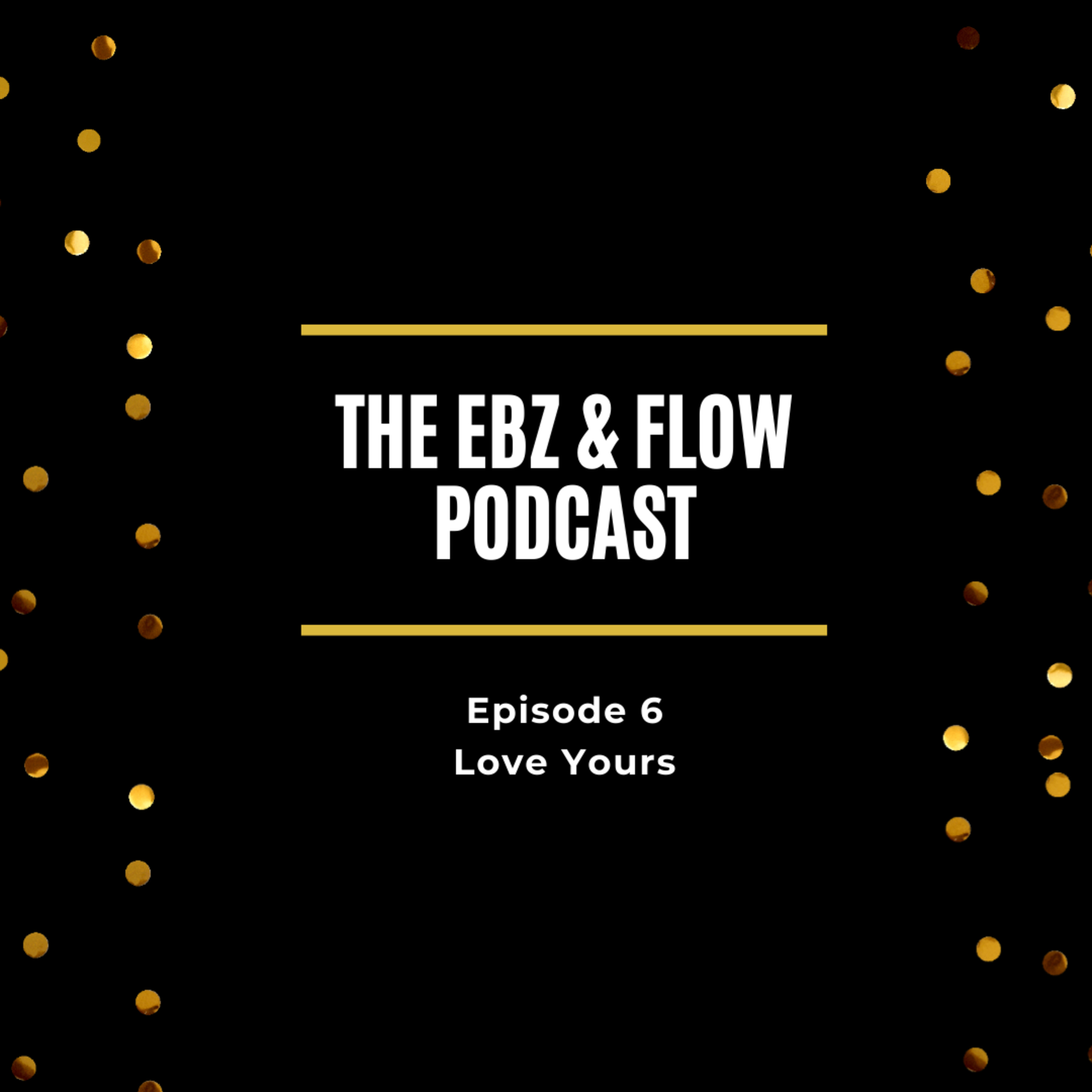 The Ebz and Flow Podcast
