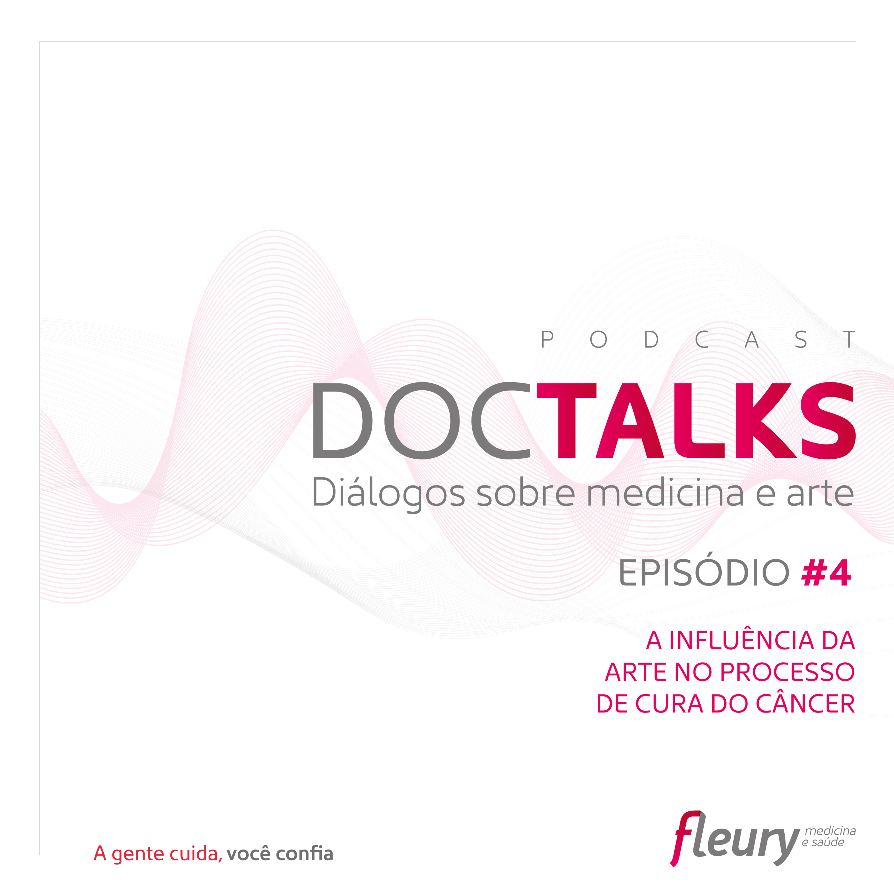 Ep. #4 | A influência da arte no processo de cura do câncer