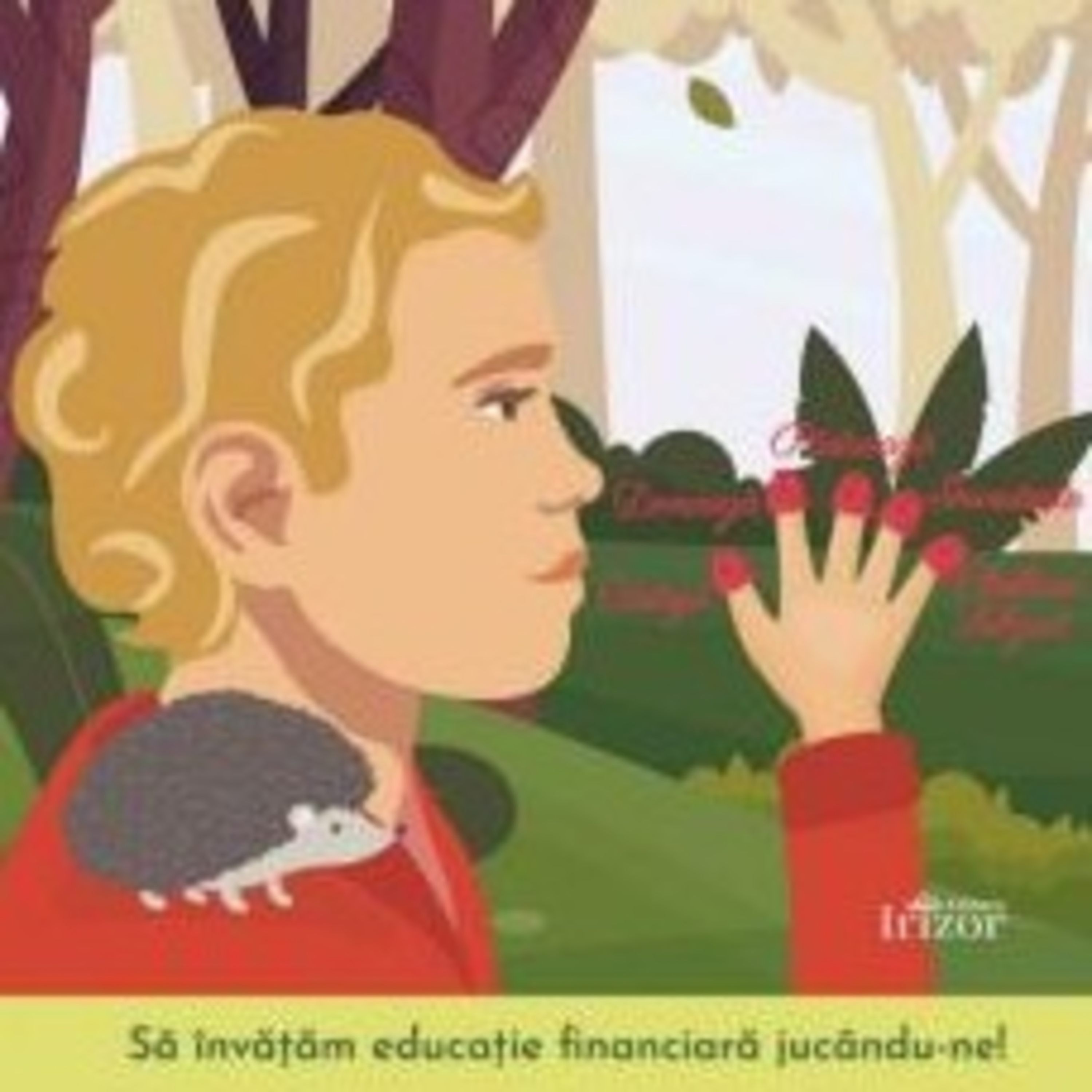 Ariciul Aramis și lecția despre investiție, de Alina Chirilă episode artwork