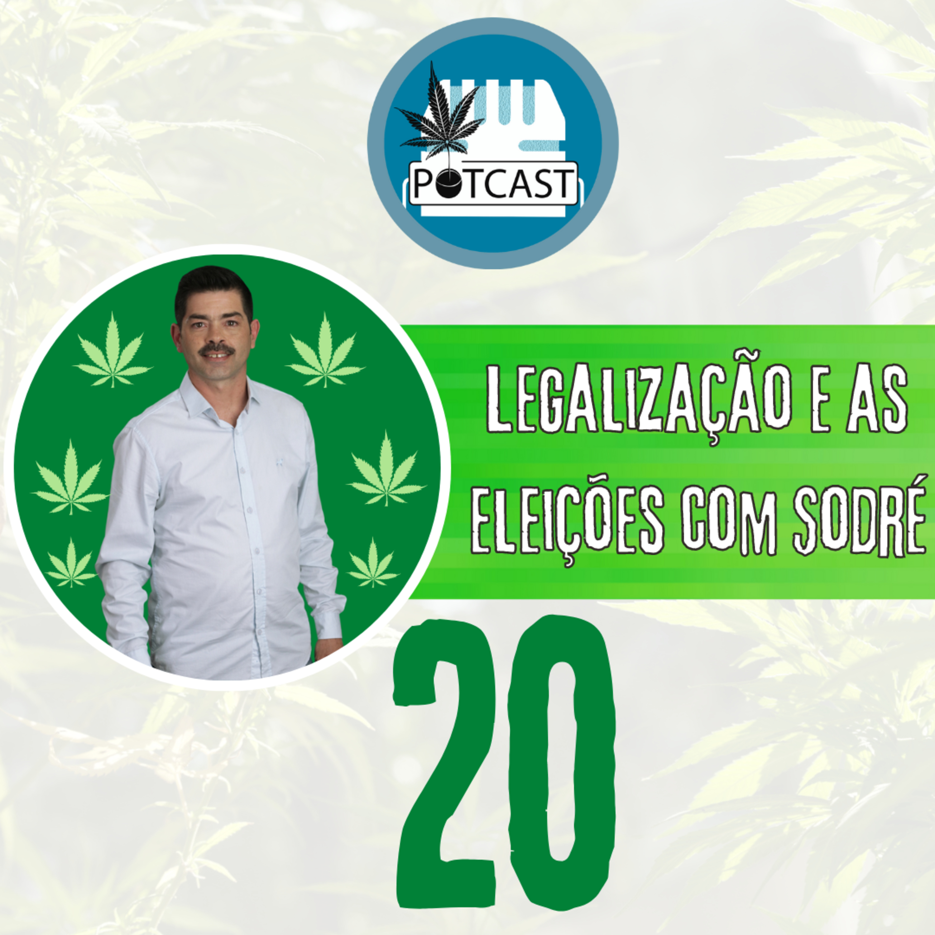 #20 | Legalização e as eleições com Sodré episode artwork