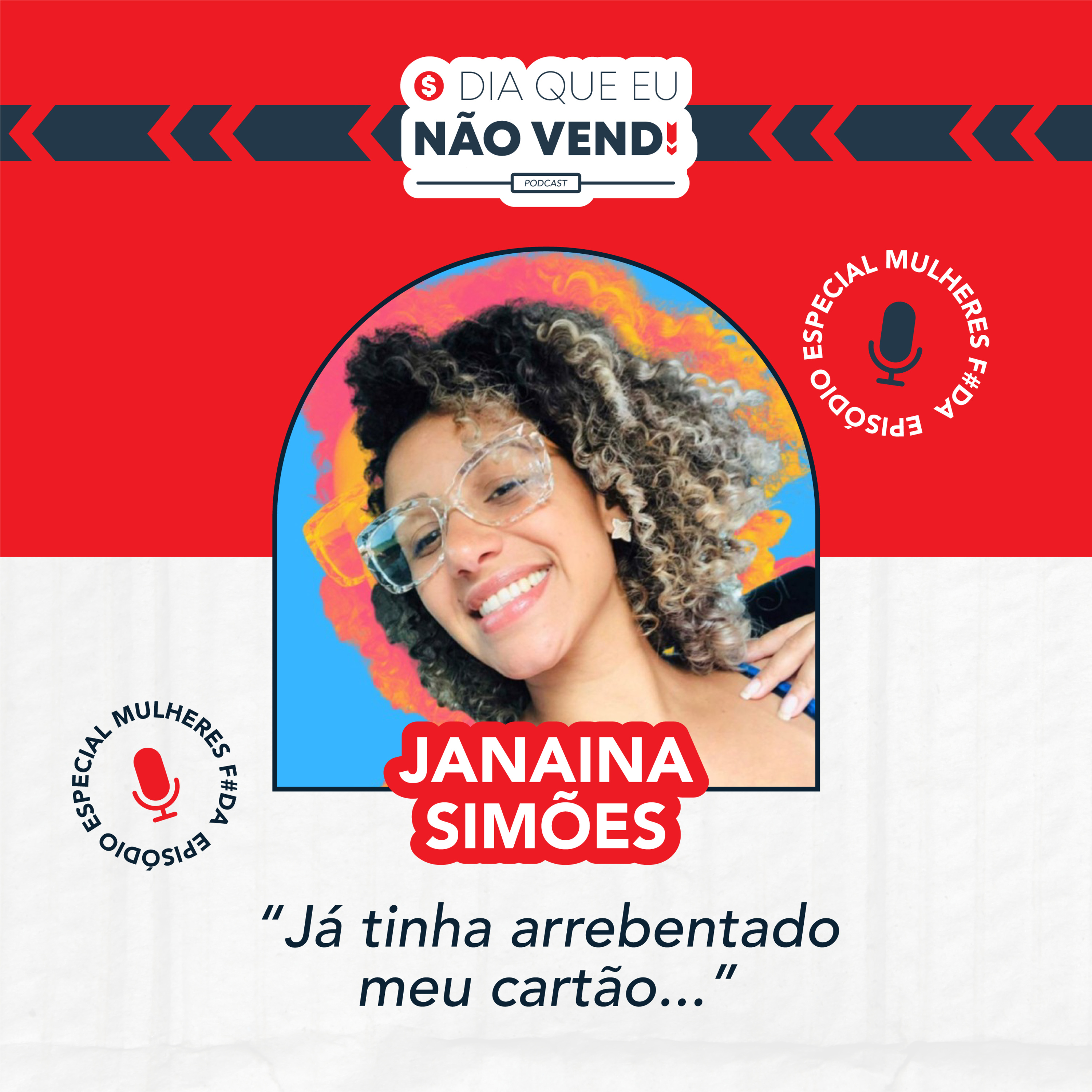 #EP 58 - O dia que eu não vendi com Janaina Simões  episode artwork