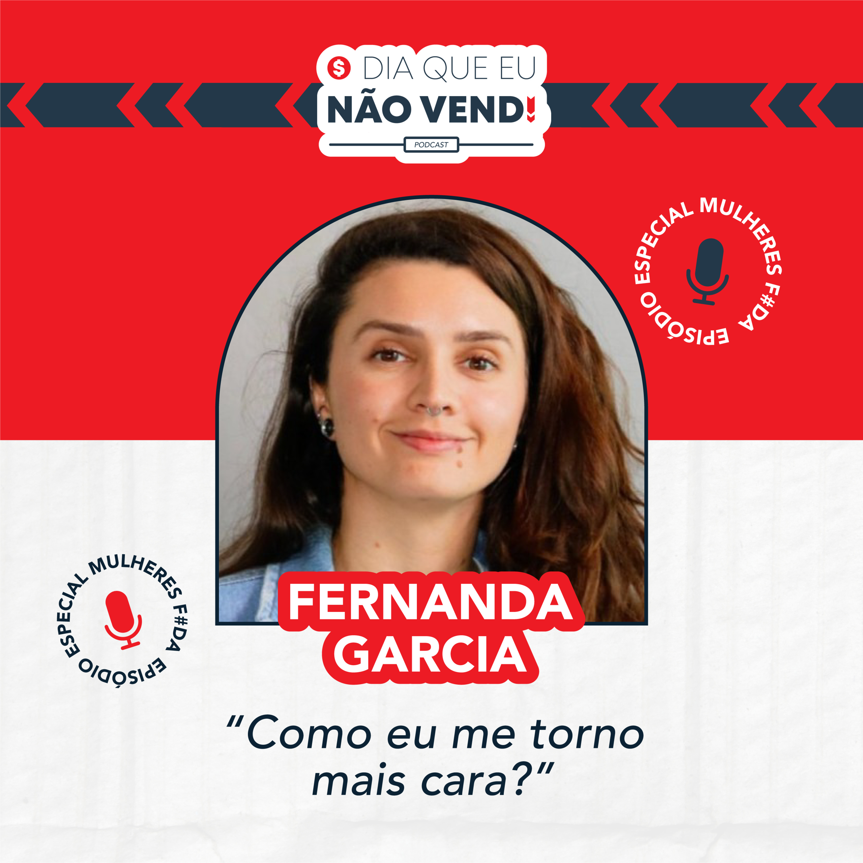 #EP 59 - O dia que eu não vendi com Fernanda Garcia episode artwork