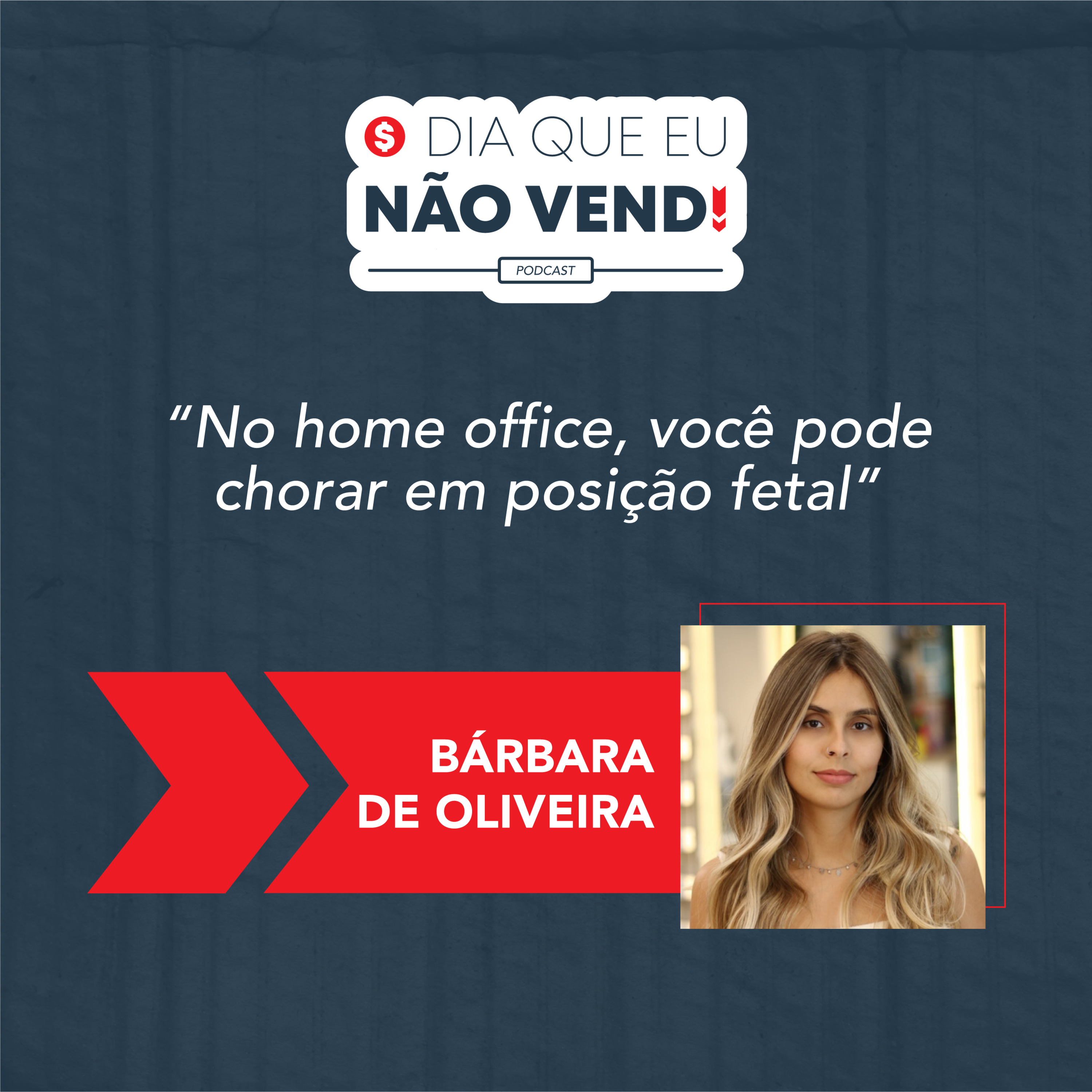 #EP 74 - O dia que eu não vendi com Bárbara de Oliveira episode artwork