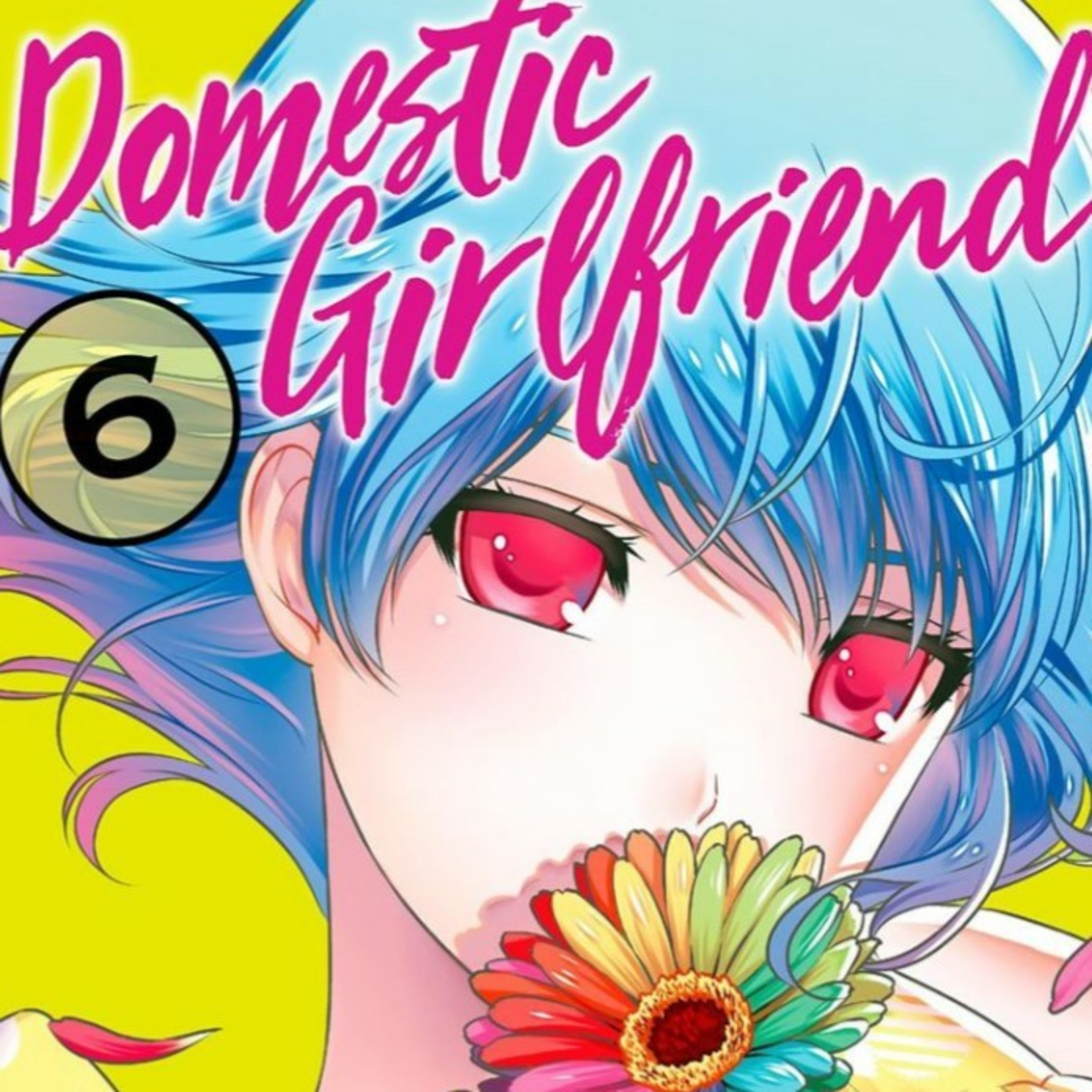 Domestic Girlfriend Volume 6 Delusional Otaku analise episode artwork