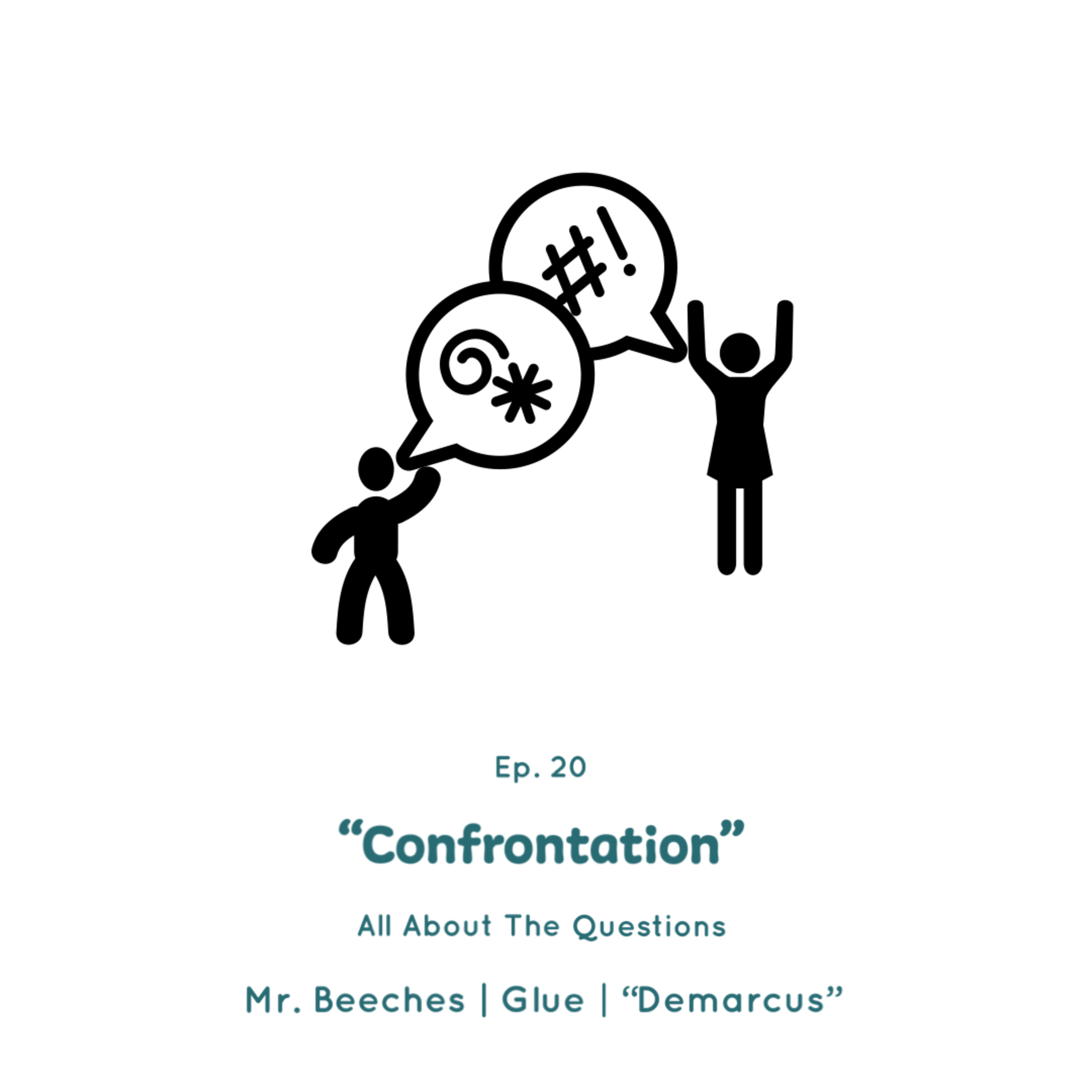 Episode #20 | "Confrontation"