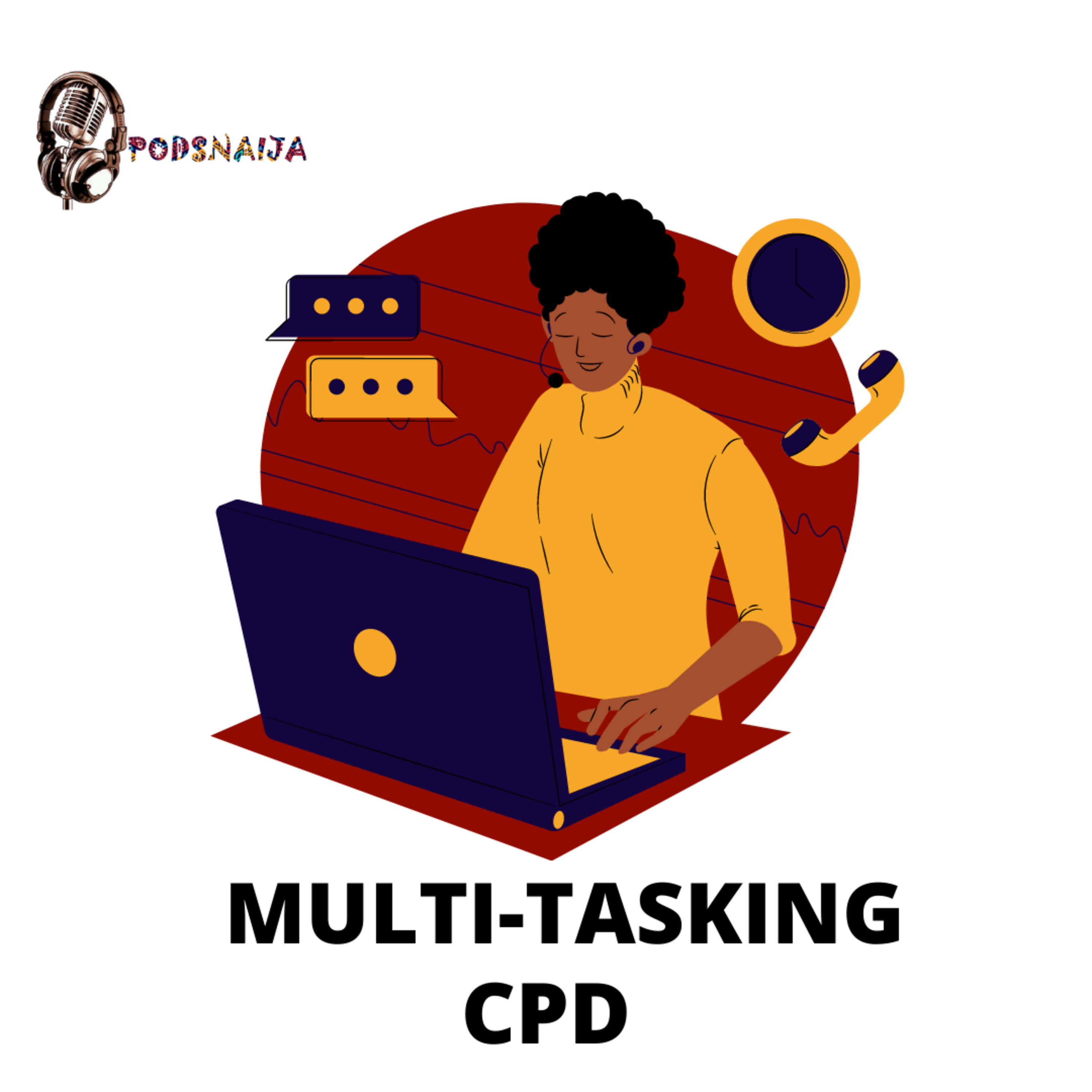 Multitasking - CPD (New series alert)