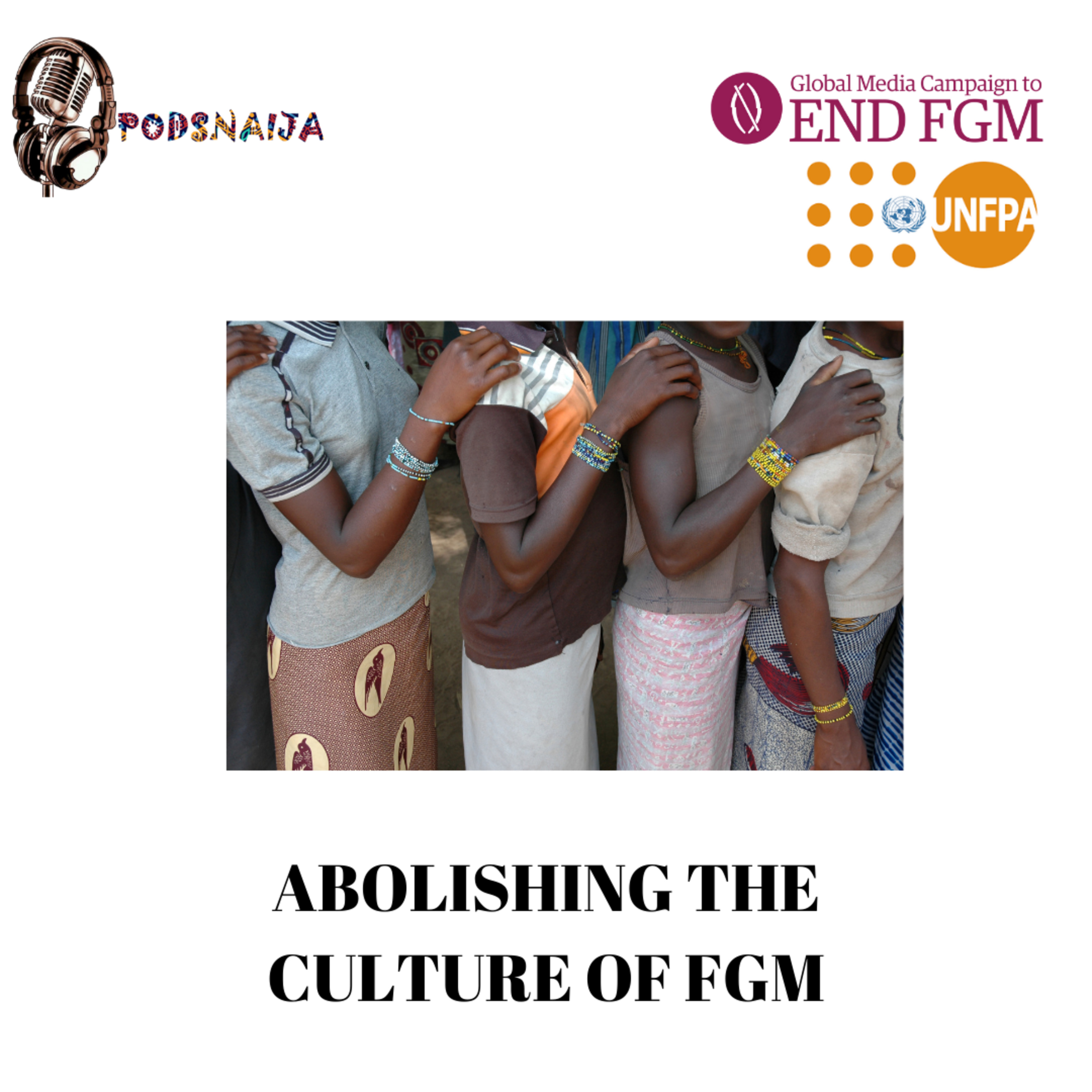 ABOLISHING THE CULTURE OF FGM