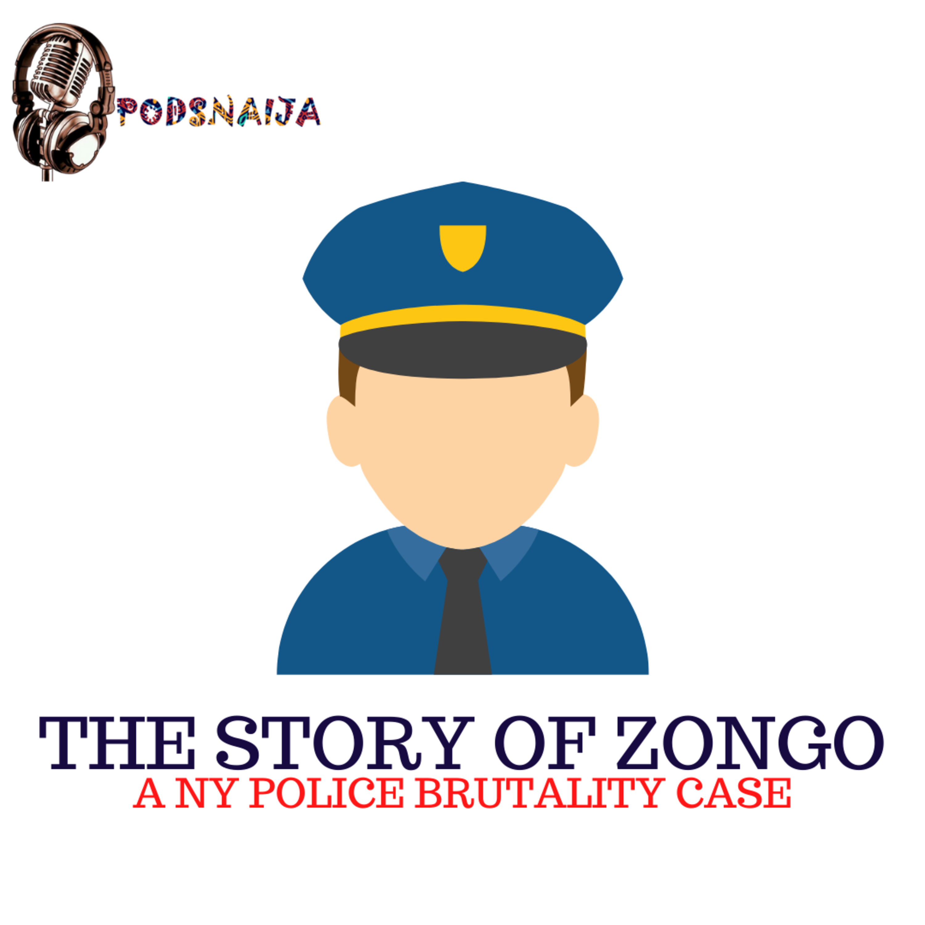 The Story of Zongo, A NY Police brutality case