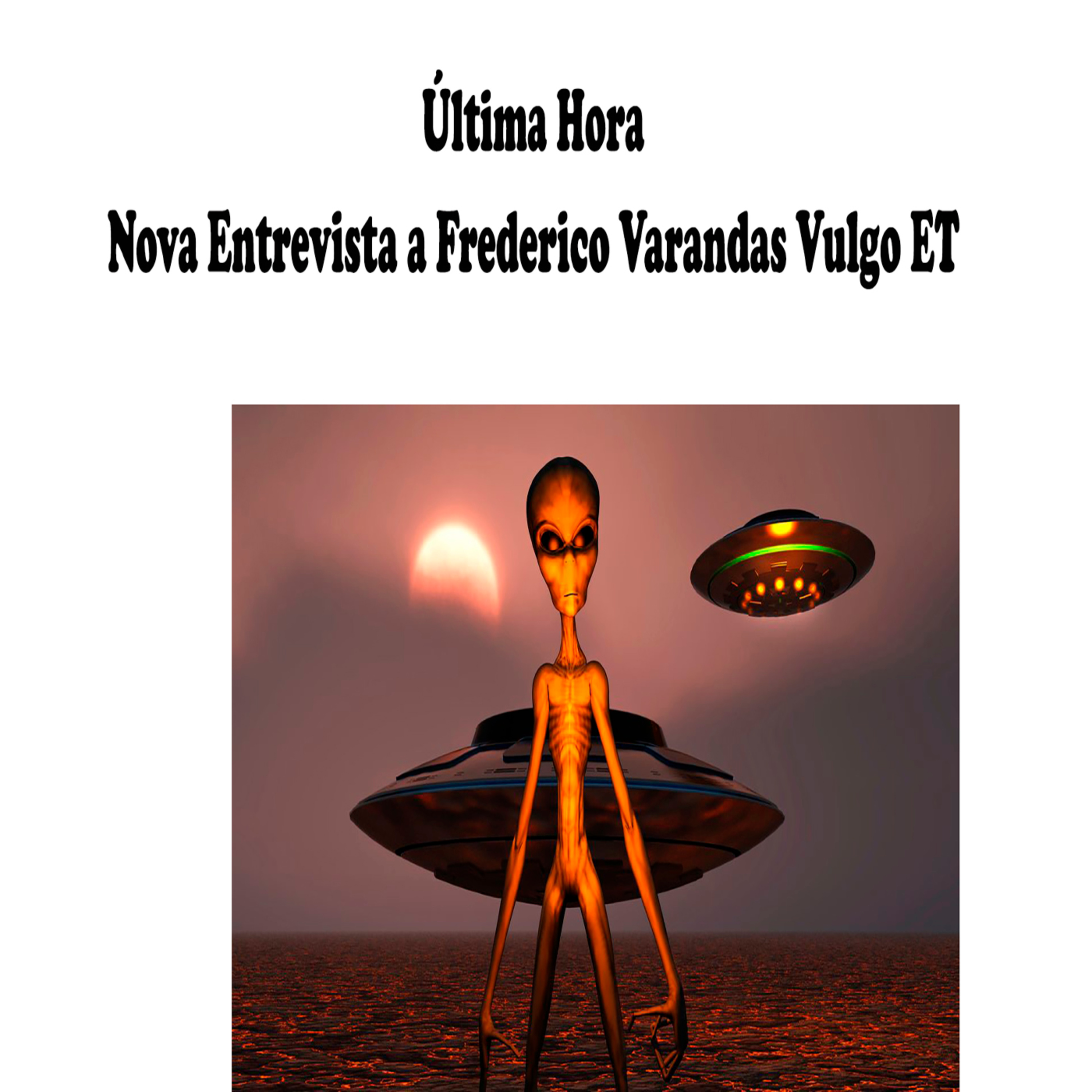 Última Hora Nova Entrevista a Frederico Varandas Vulgo ET - Episódio 251 episode artwork
