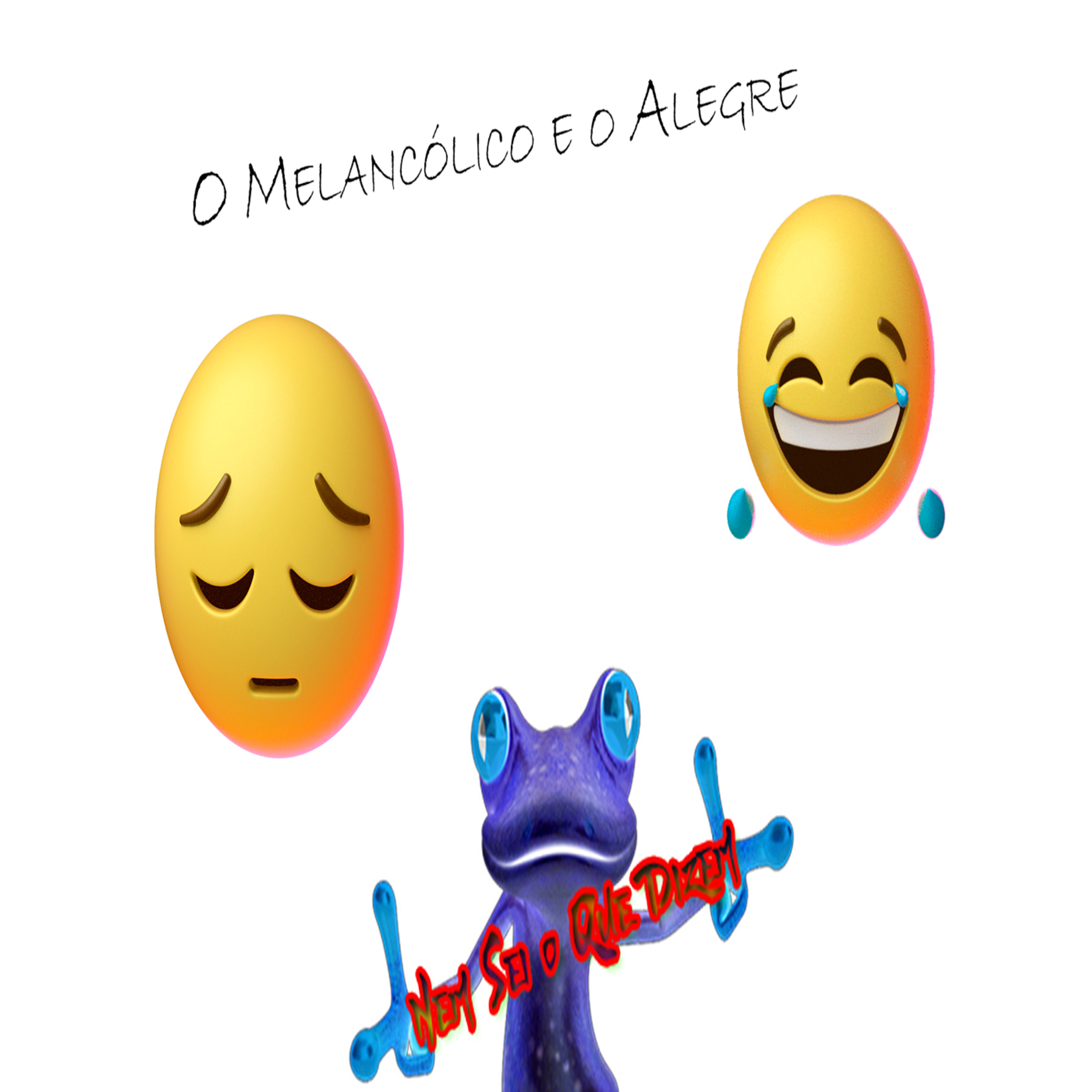 O Melancólico e o Alegre - Episódio 285 episode artwork