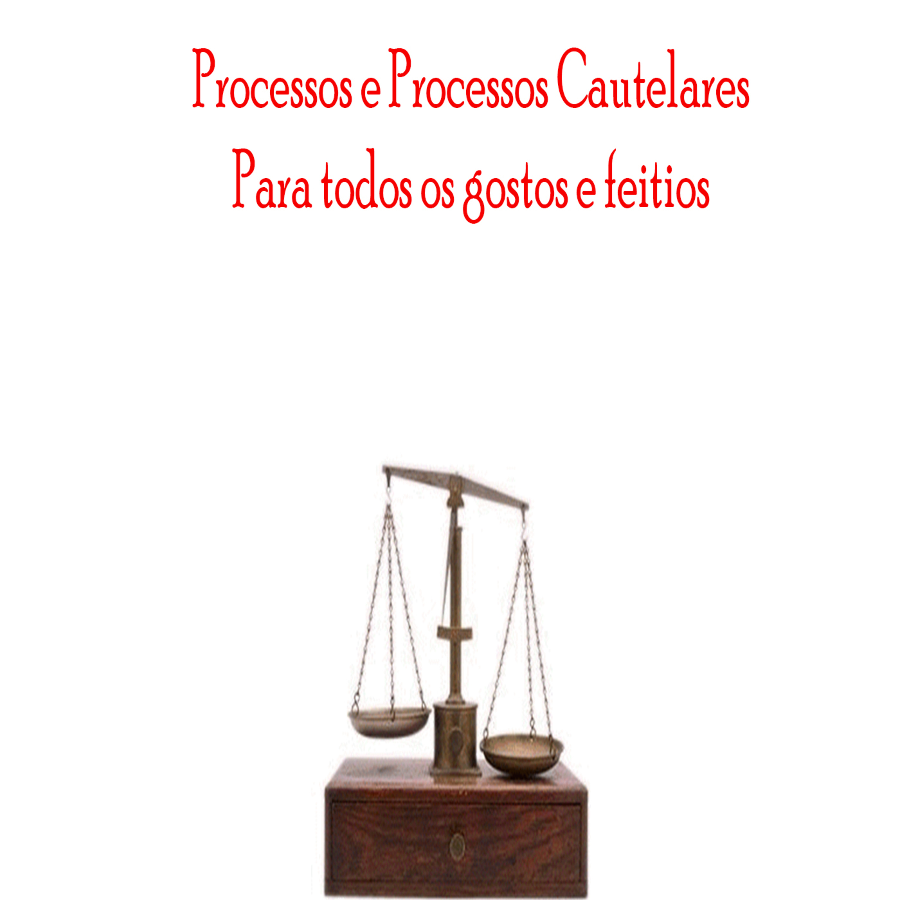 Processos e Processos Cautelares Para todos os gostos e feitios - Episódio 312 episode artwork