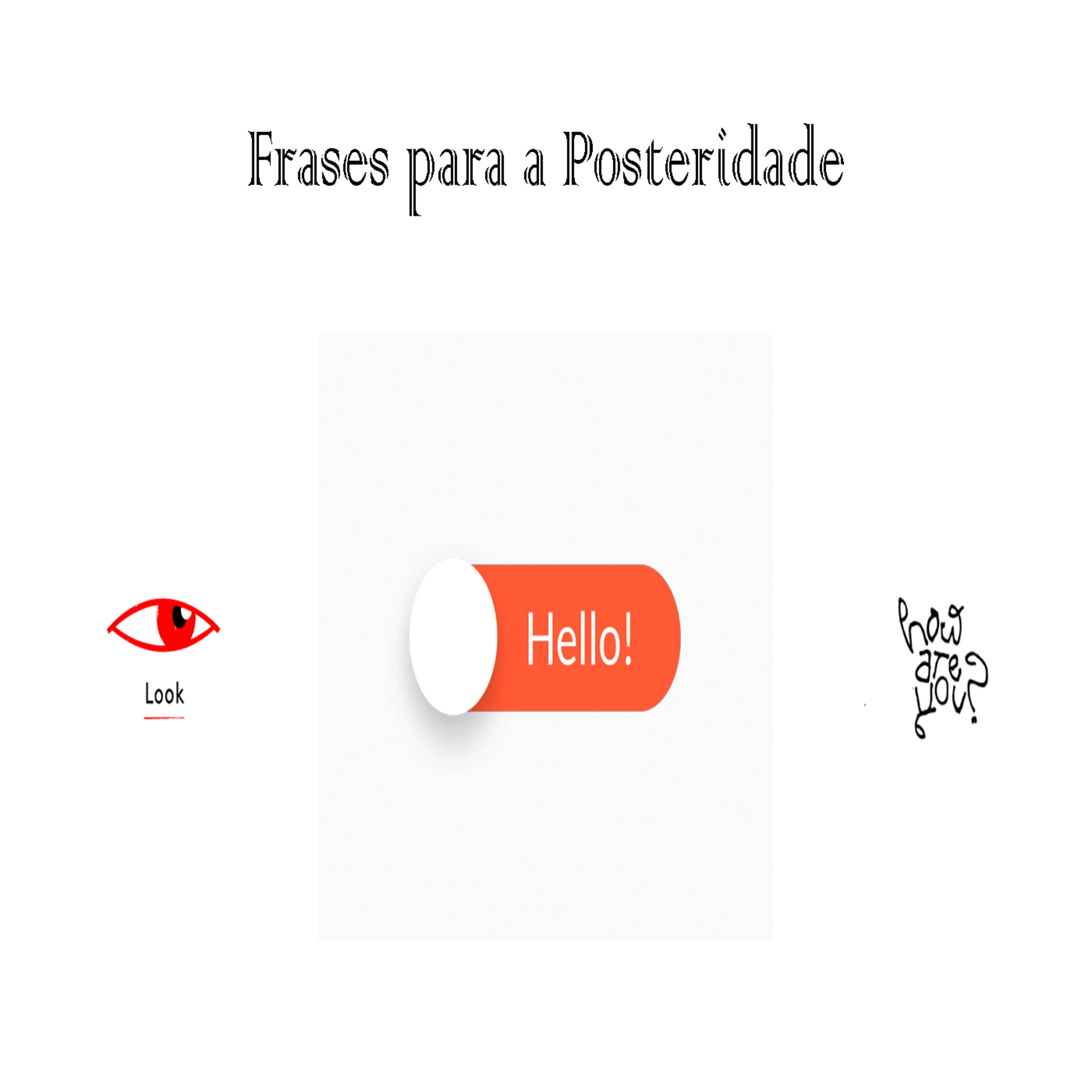 Frases para a Posteridade - Episódio 313 episode artwork