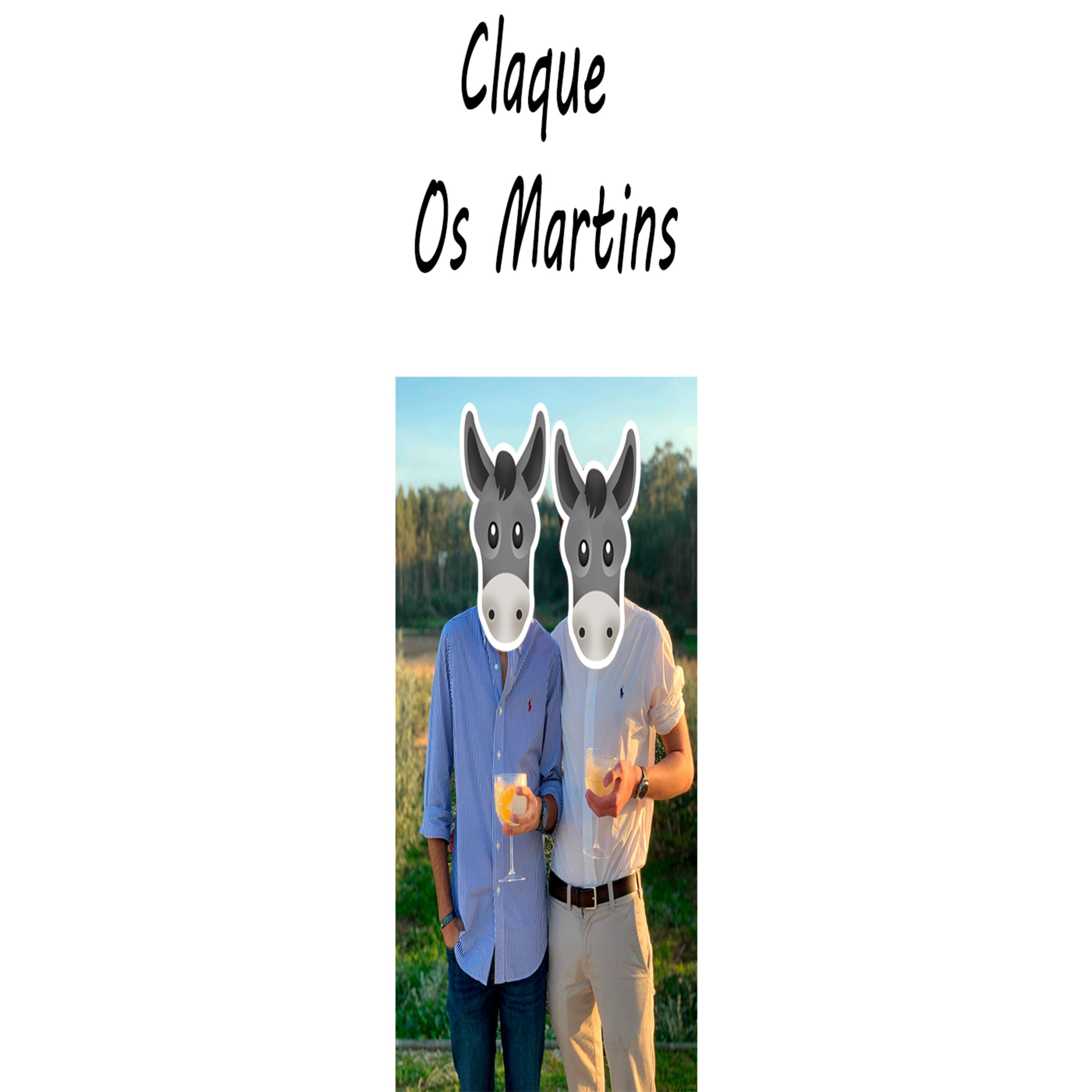 Claque Os Martins - Episódio 335 episode artwork