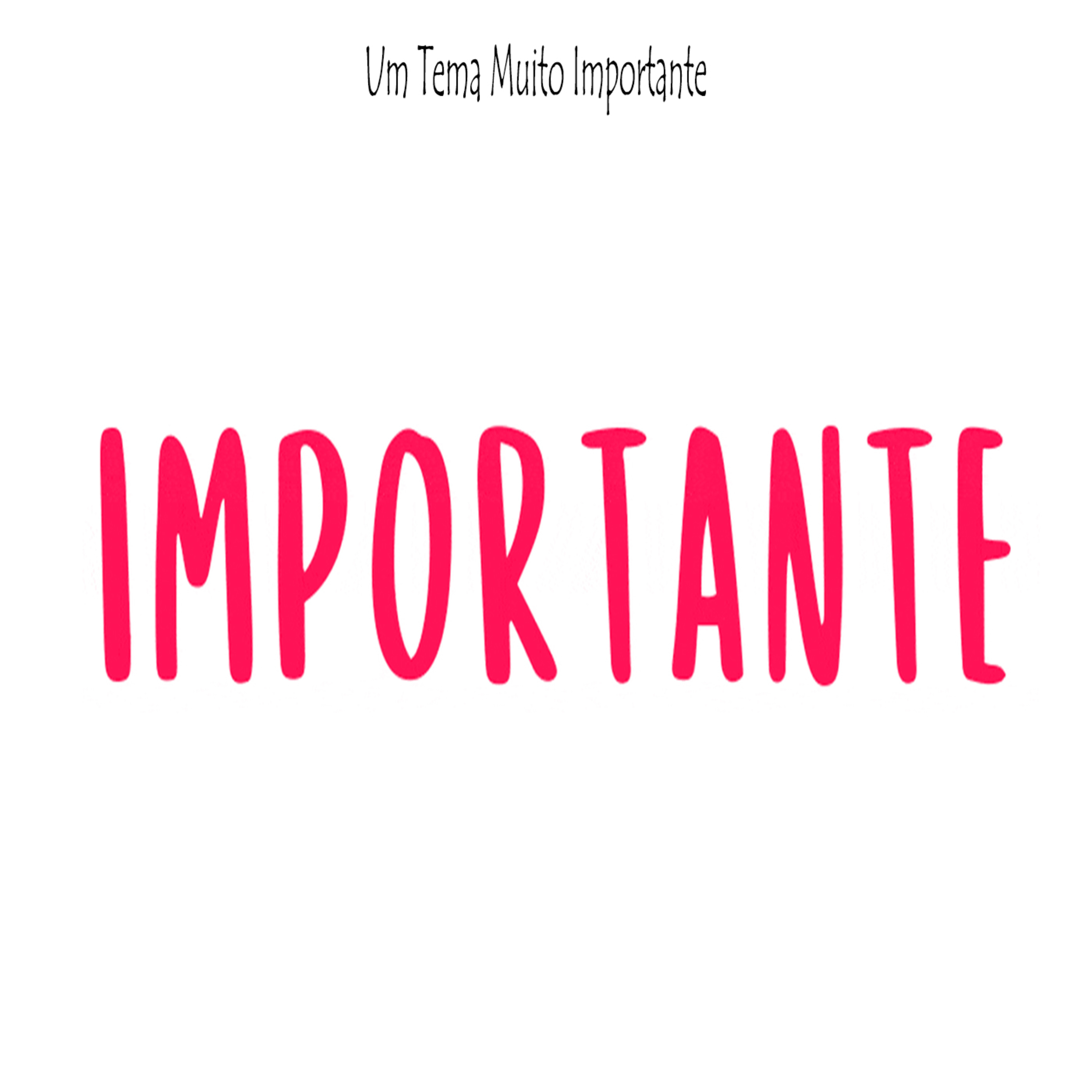 Um Tema Muito Importante - Episódio 347 episode artwork
